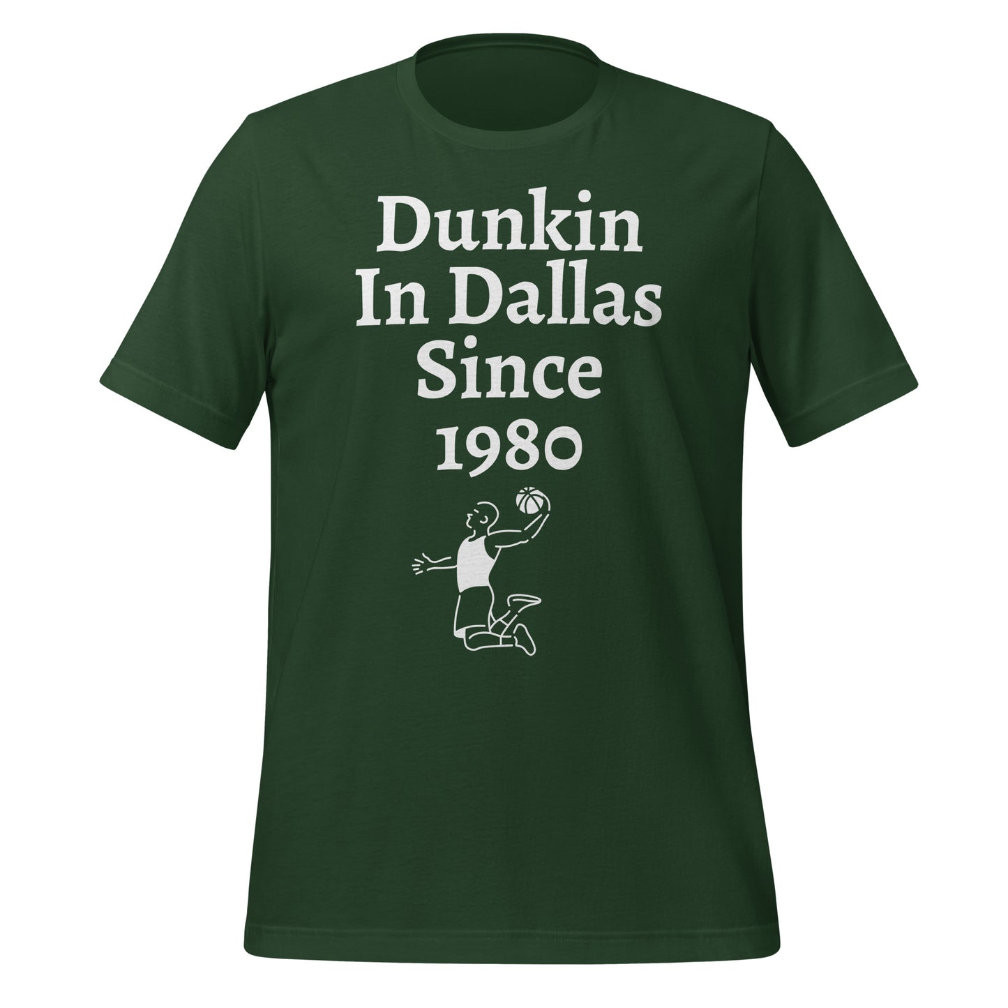Dunkin in Dallas Since 1980 T-Shirt - Texy Pride