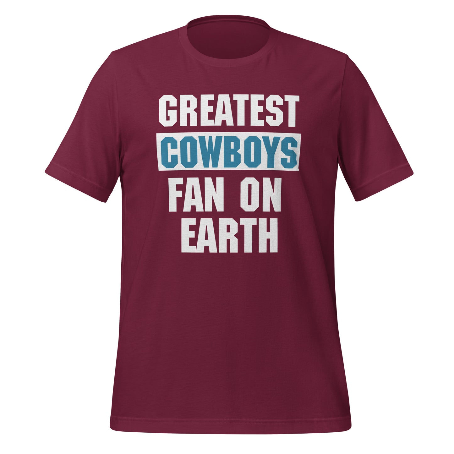 Greatest Cowboys Fan T-Shirt - Texy Pride