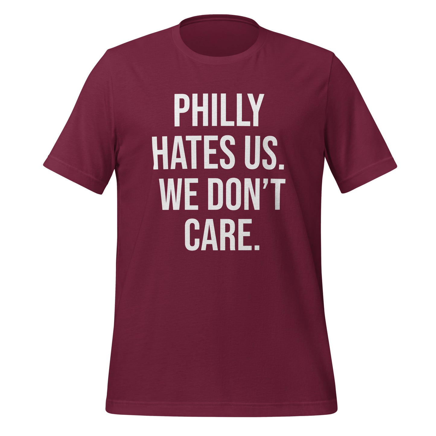 Philly hates us. We don't care T-Shirt - Texy Pride