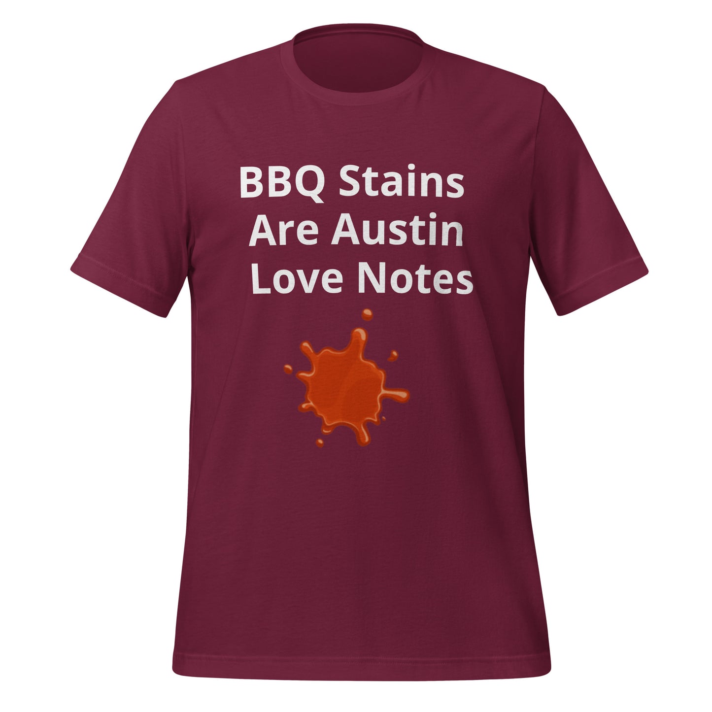 BBQ Stains Are Austin Love Notes T-Shirt - Texy Pride