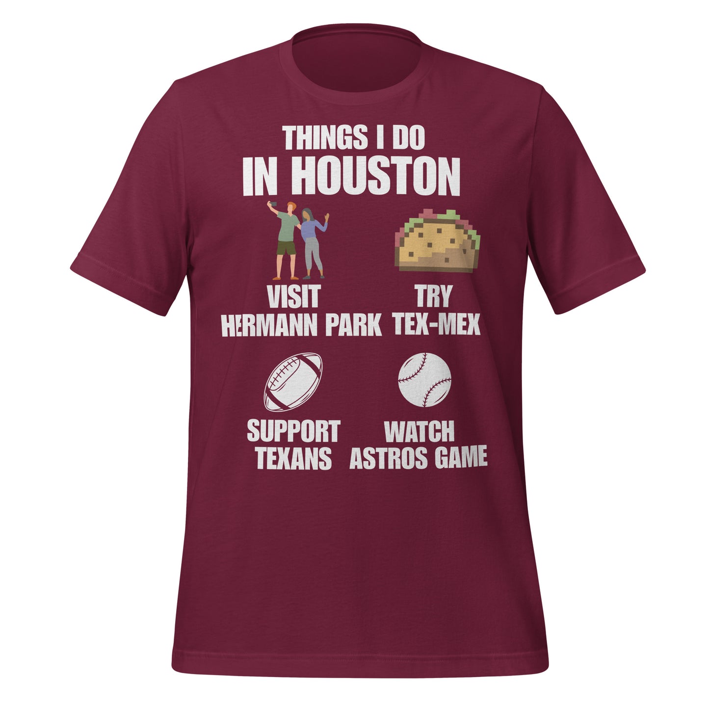 Things I Do in Houston T-Shirt - Texy Pride