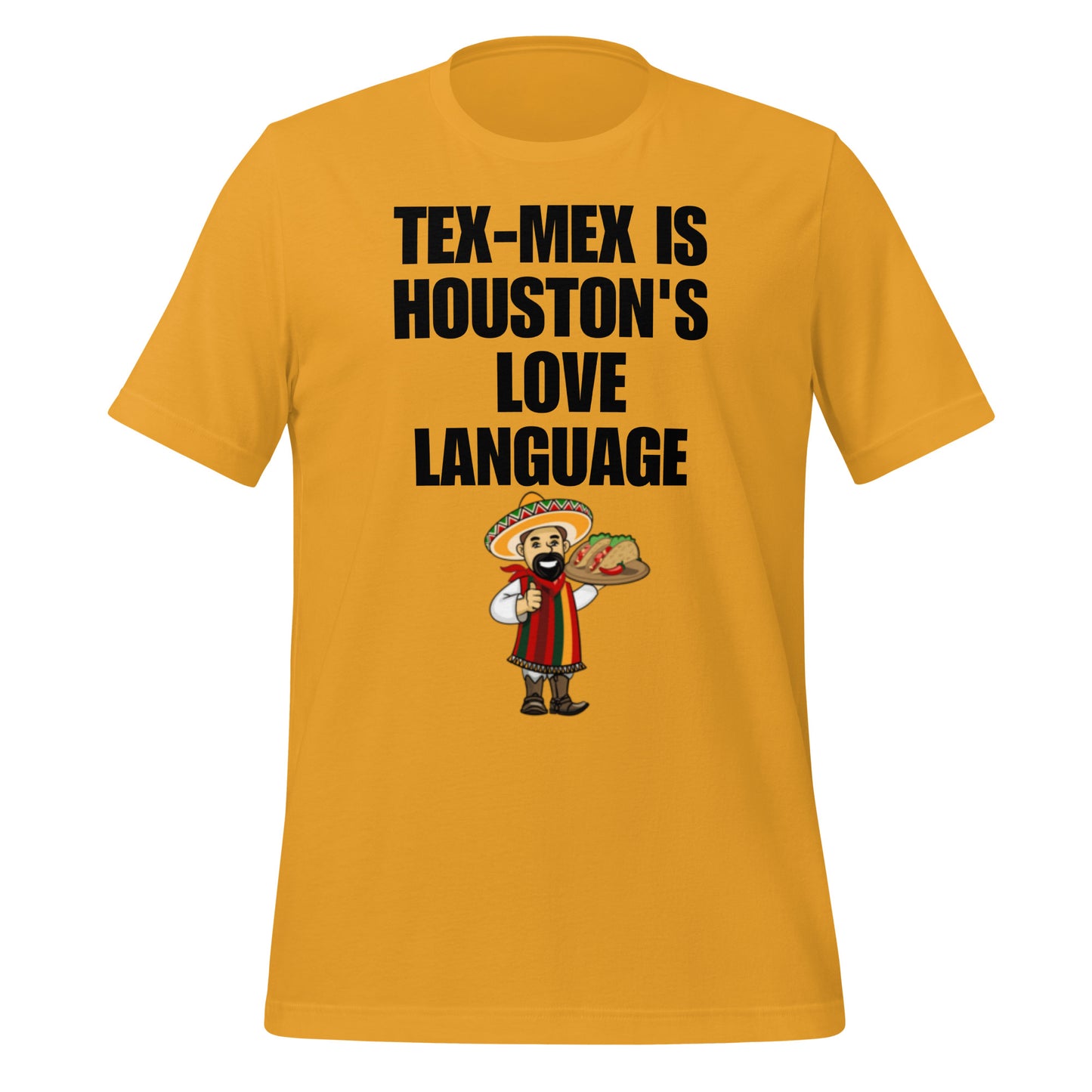 Tex - Mex Is Houston's Love Language T-Shirt - Texy Pride