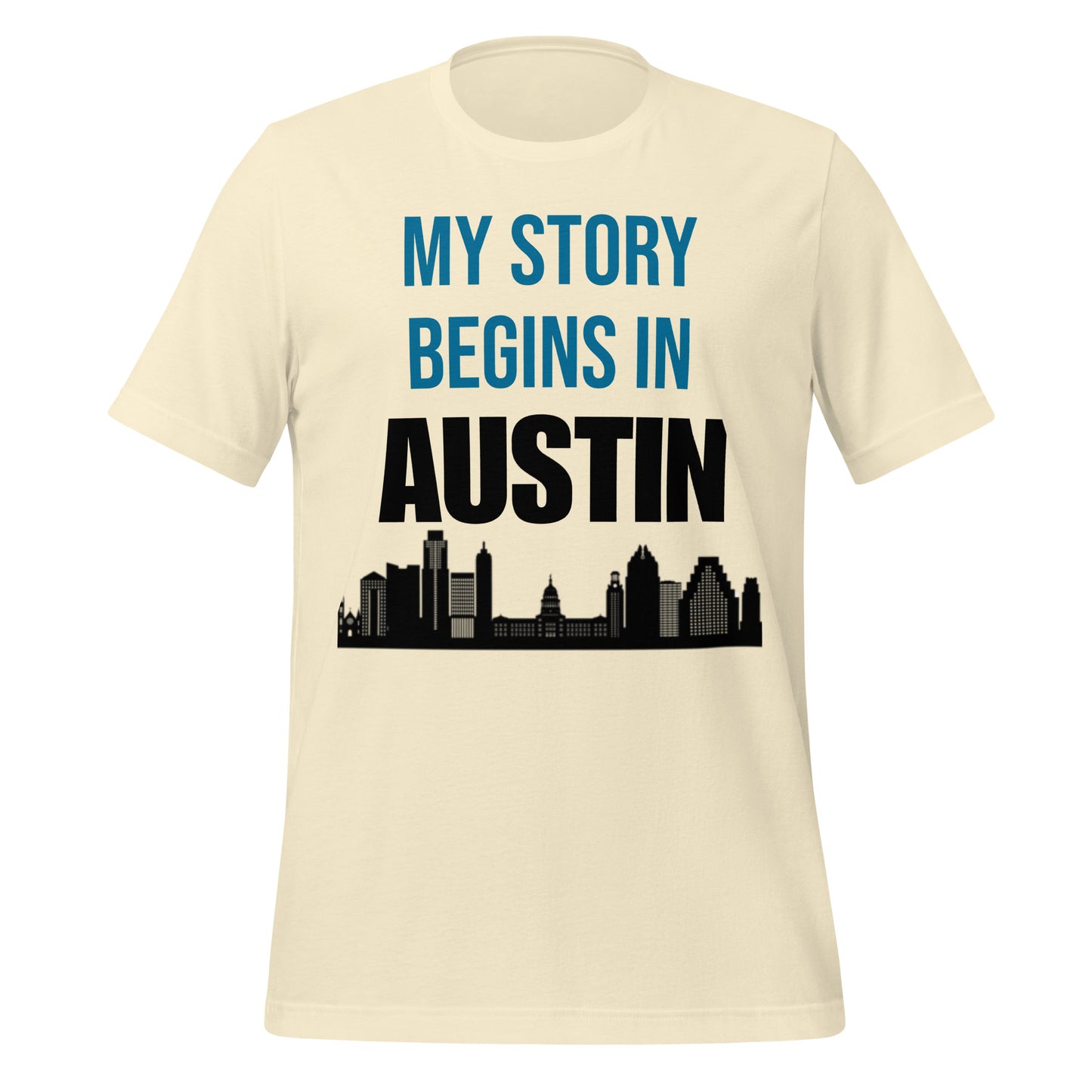 My Story Begins in Austin T-Shirt - Texy Pride
