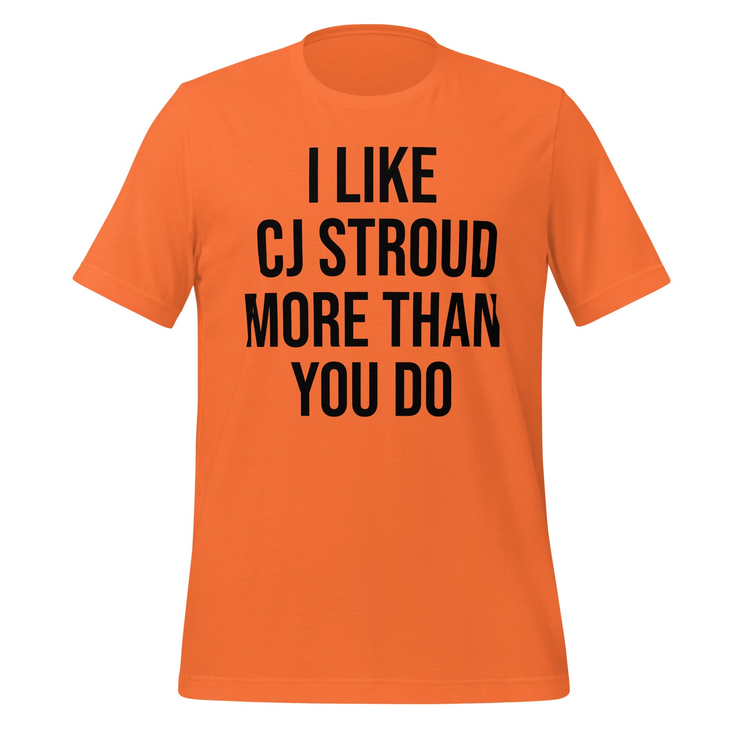 I Like CJ Stroud More Than You Do T-Shirt - Texy Pride