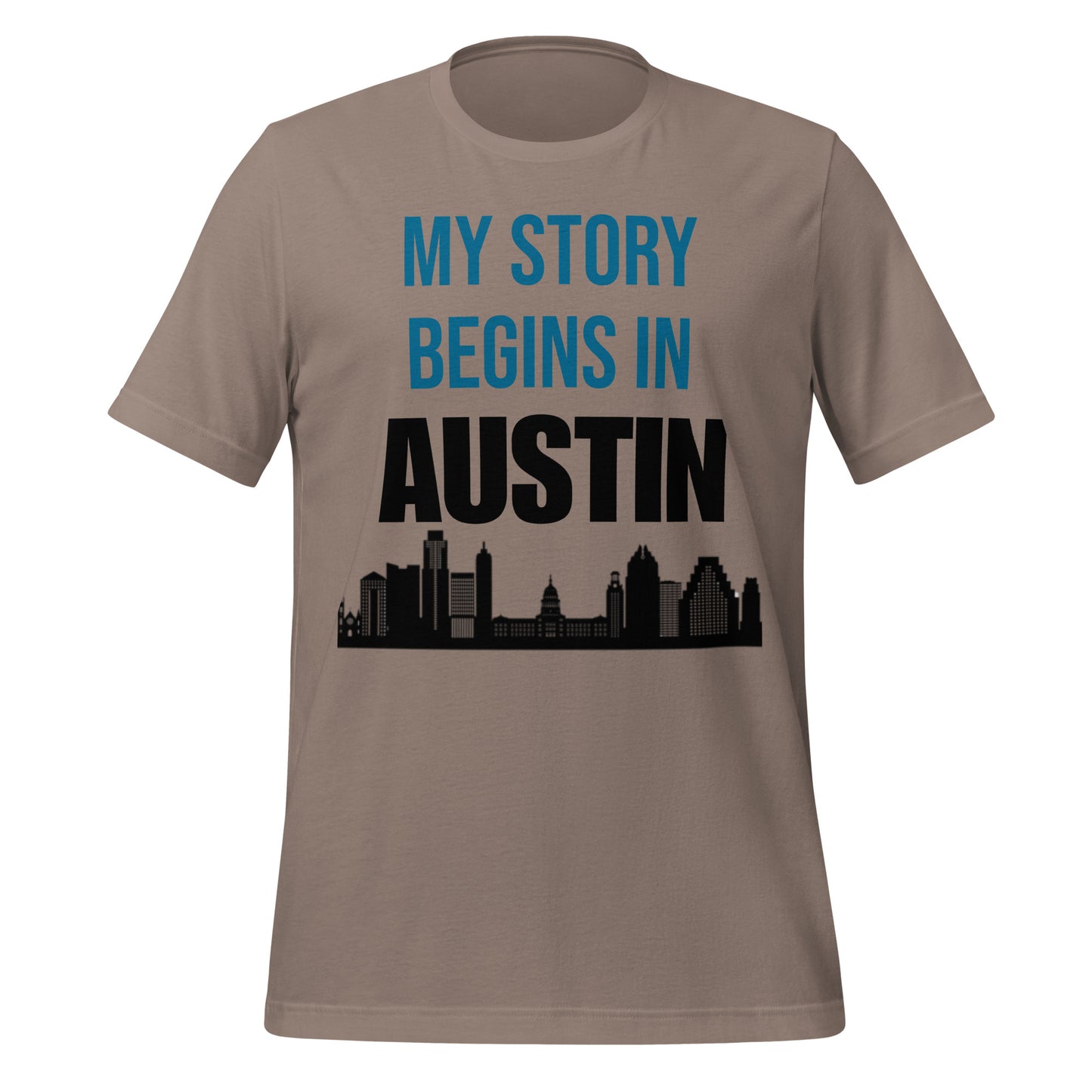 My Story Begins in Austin T-Shirt - Texy Pride