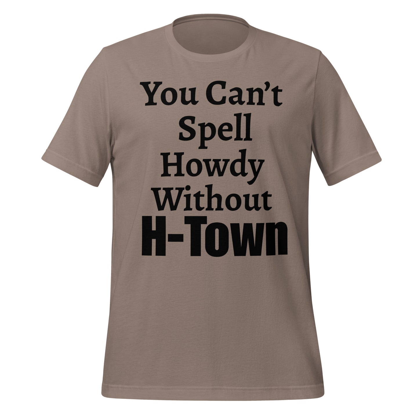 H - Town Howdy T-Shirt - Texy Pride