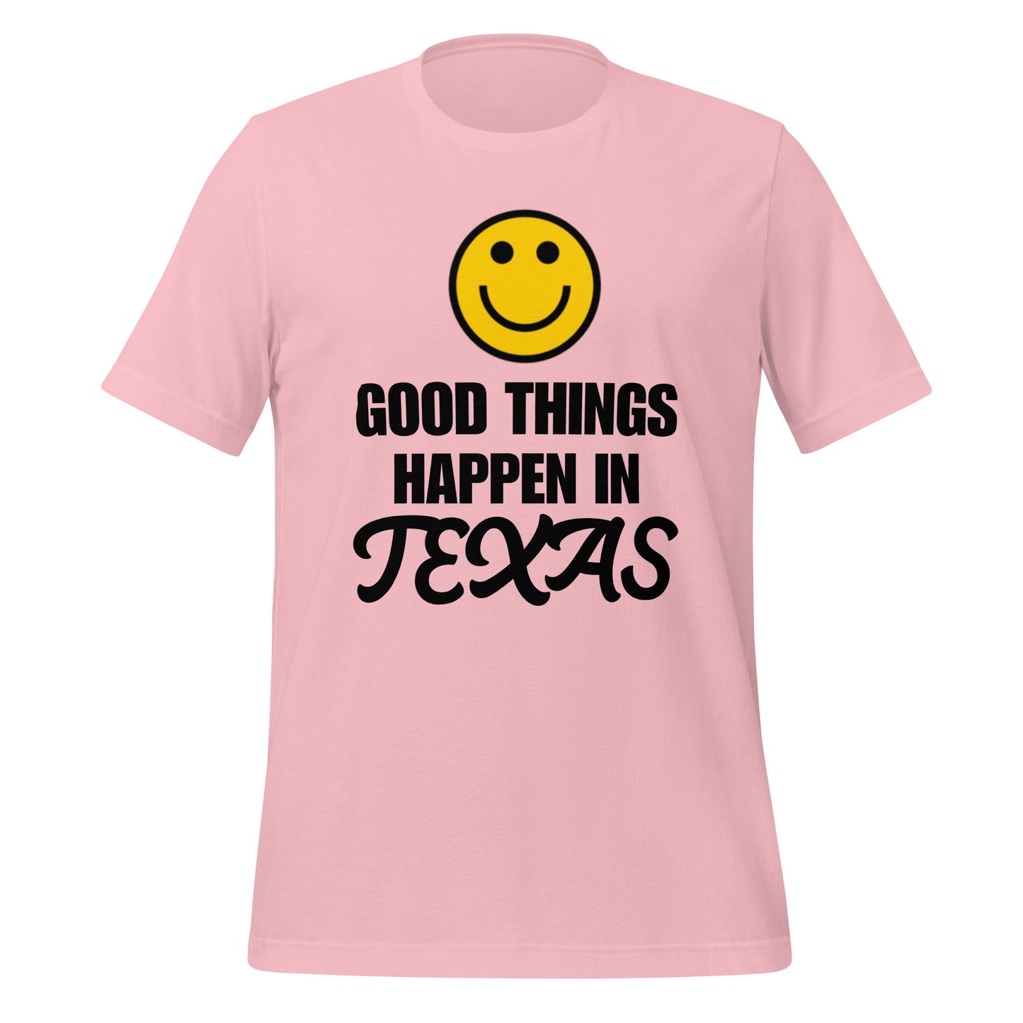 Good things happen in Texas T-Shirt - Texy Pride