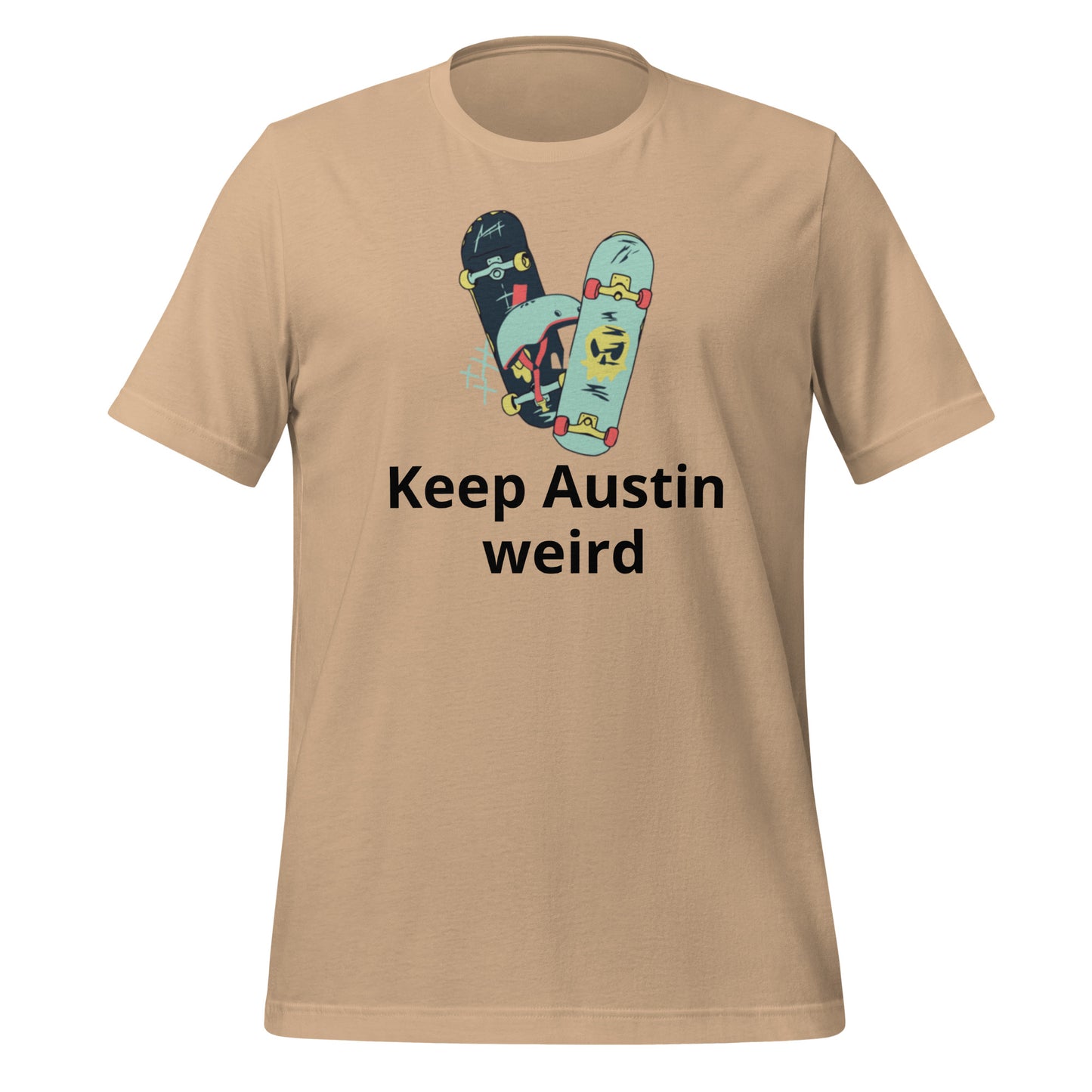 Keep Austin weird T-Shirt - Texy Pride