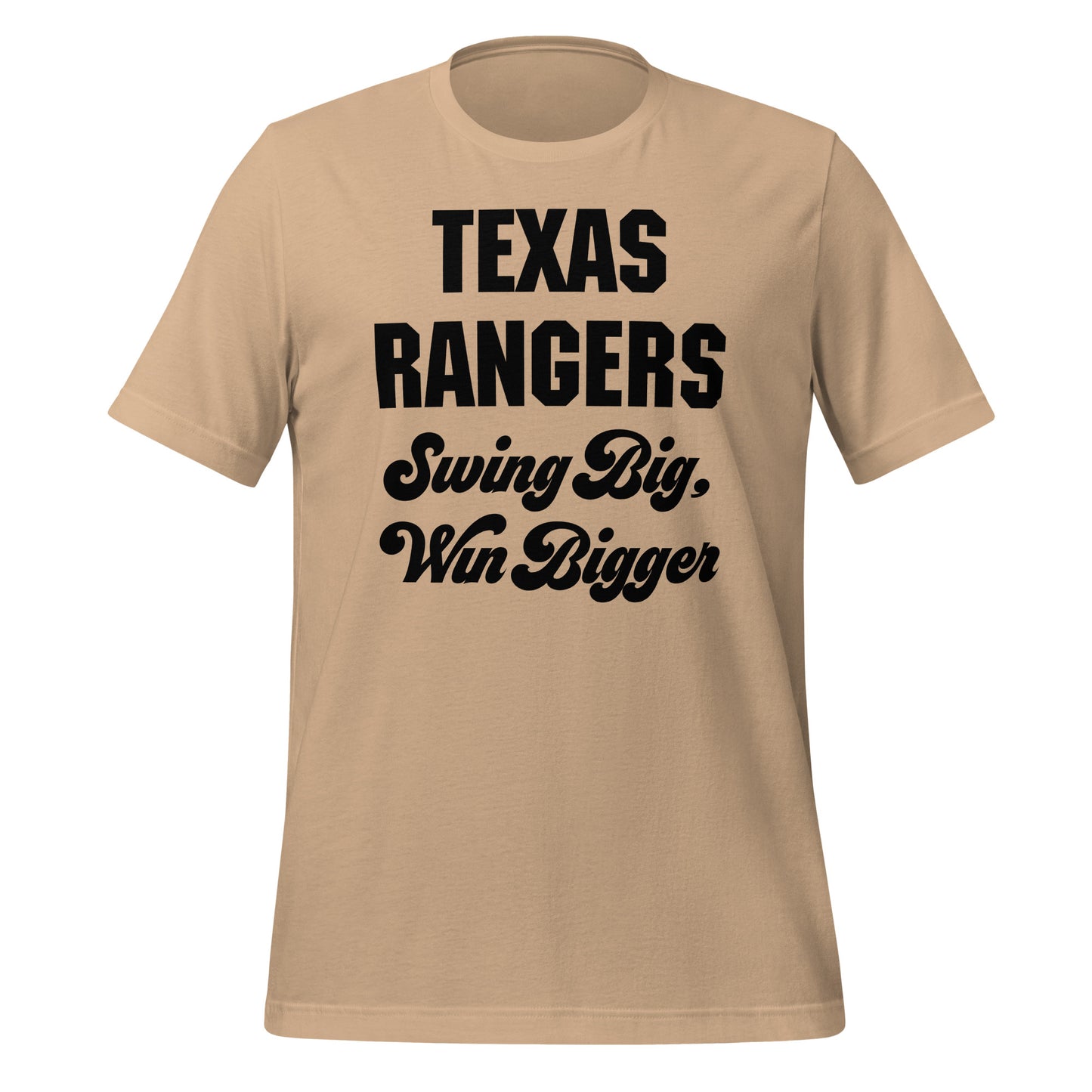 Texas Rangers: Swing Big, Win Bigger T-Shirt - Texy Pride