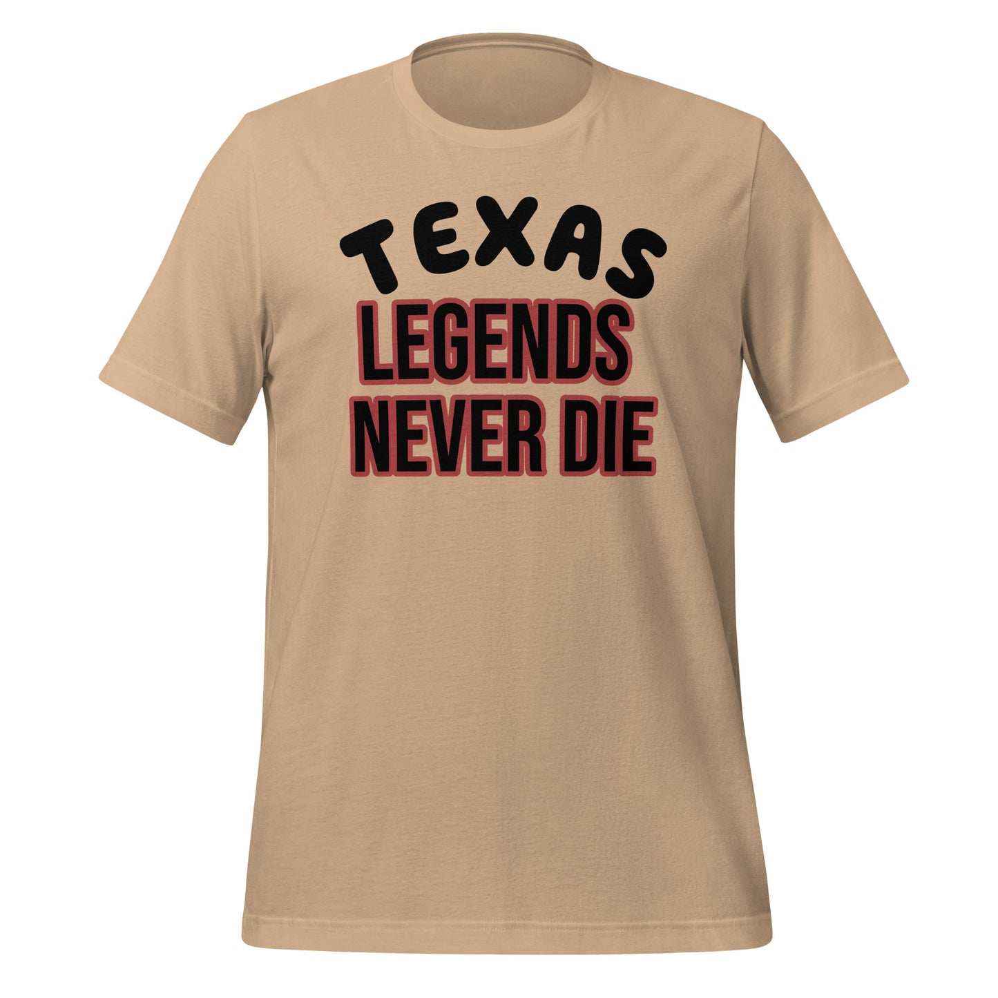 Texas Legends Never Die T-Shirt - Texy Pride