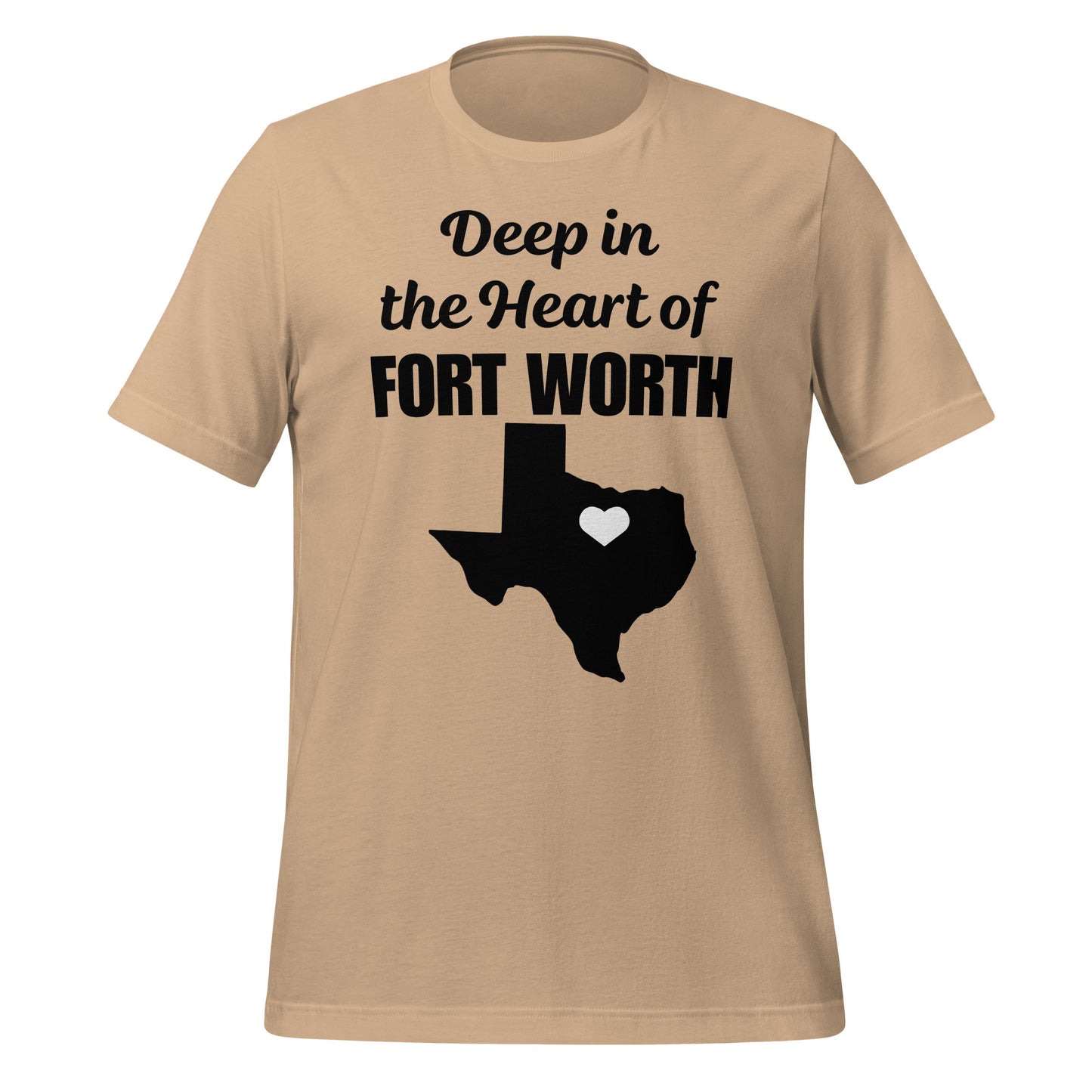 Deep in the Heart of Fort Worth T-Shirt - Texy Pride