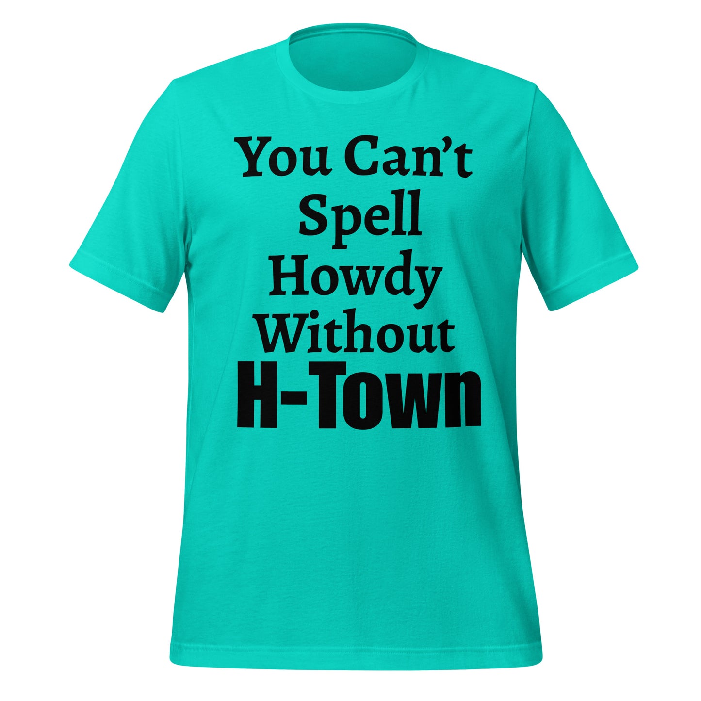 H - Town Howdy T-Shirt - Texy Pride