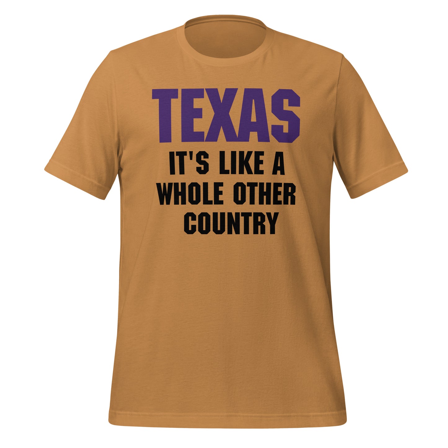 Texas It's Like a Whole Other Country T-Shirt - Texy Pride