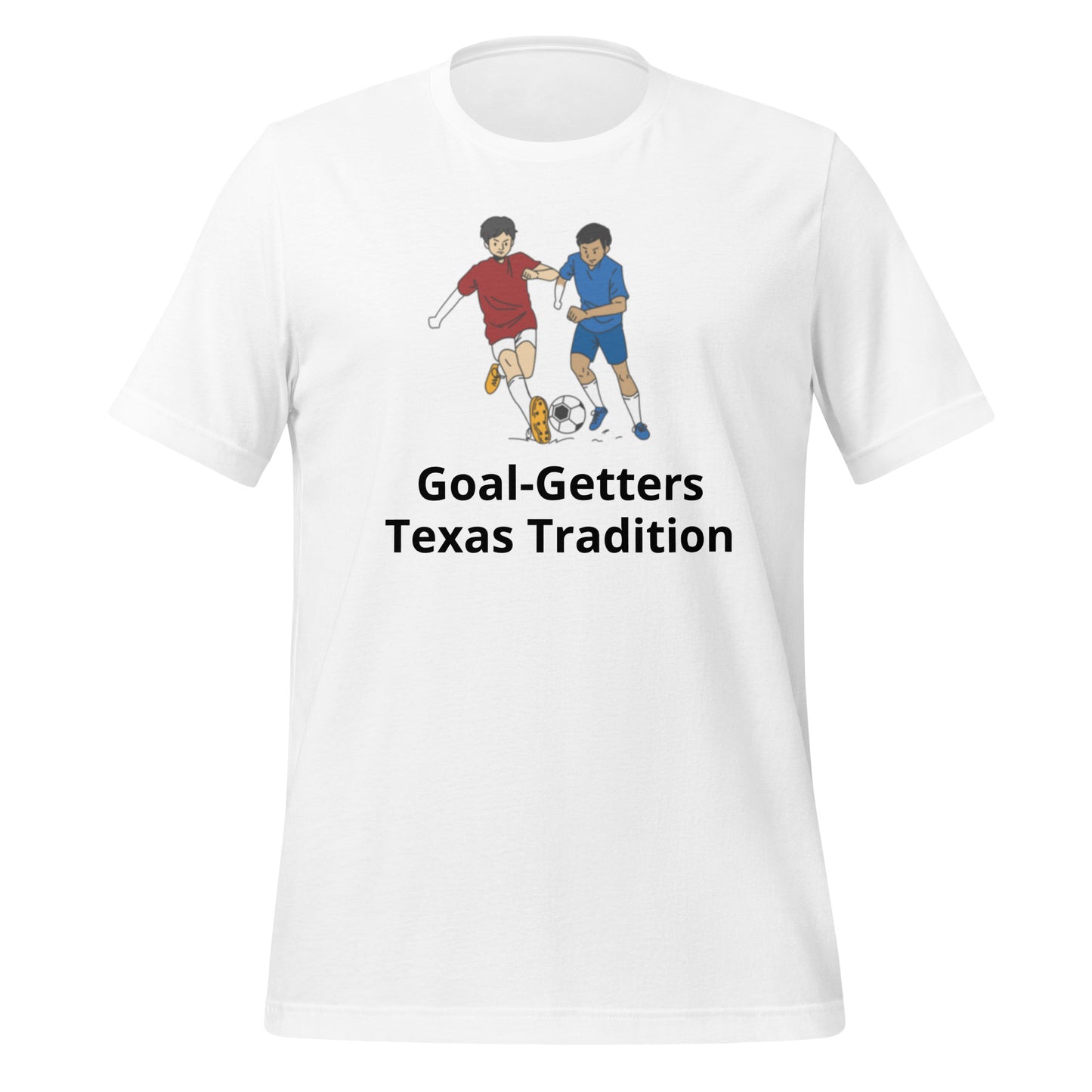 Goal - Getters Texas Tradition T-Shirt - Texy Pride