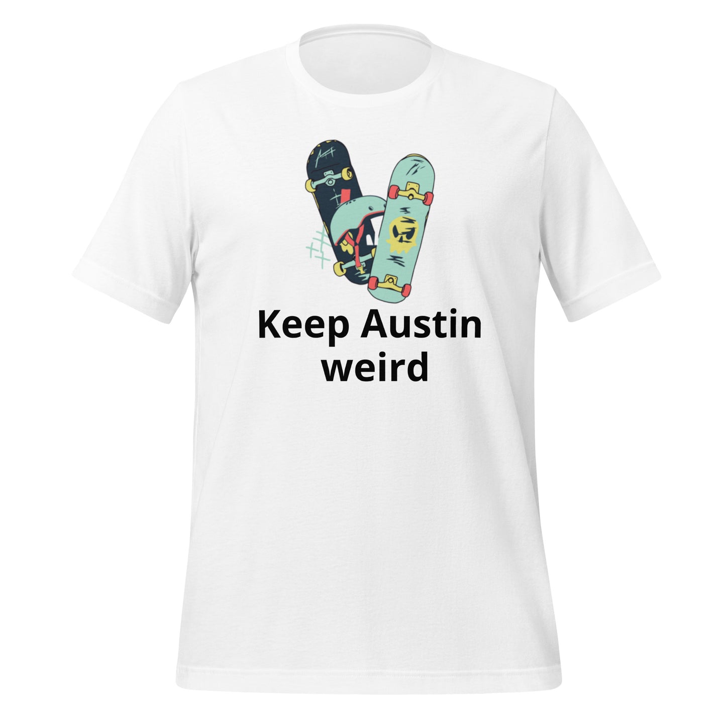 Keep Austin weird T-Shirt - Texy Pride