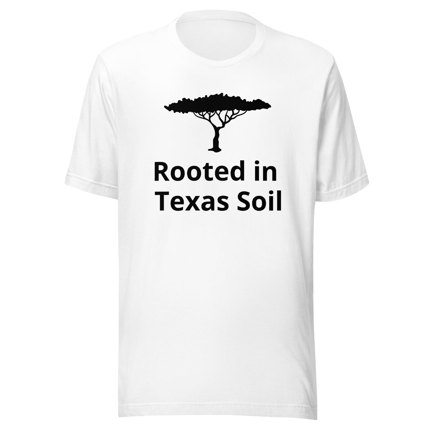 Rooted in Texas Soil T-Shirt - Texy Pride
