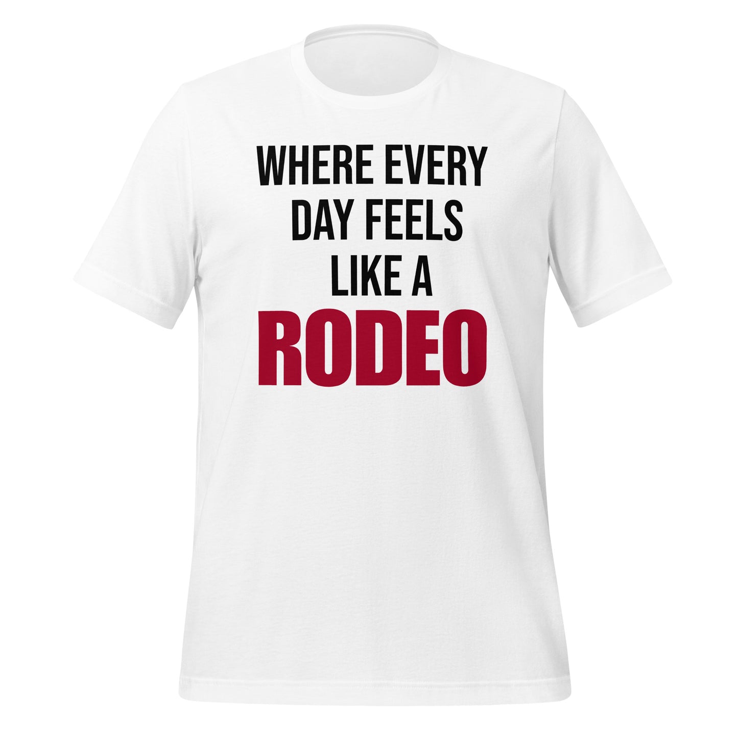 Feels Like a Rodeo T-Shirt - Texy Pride