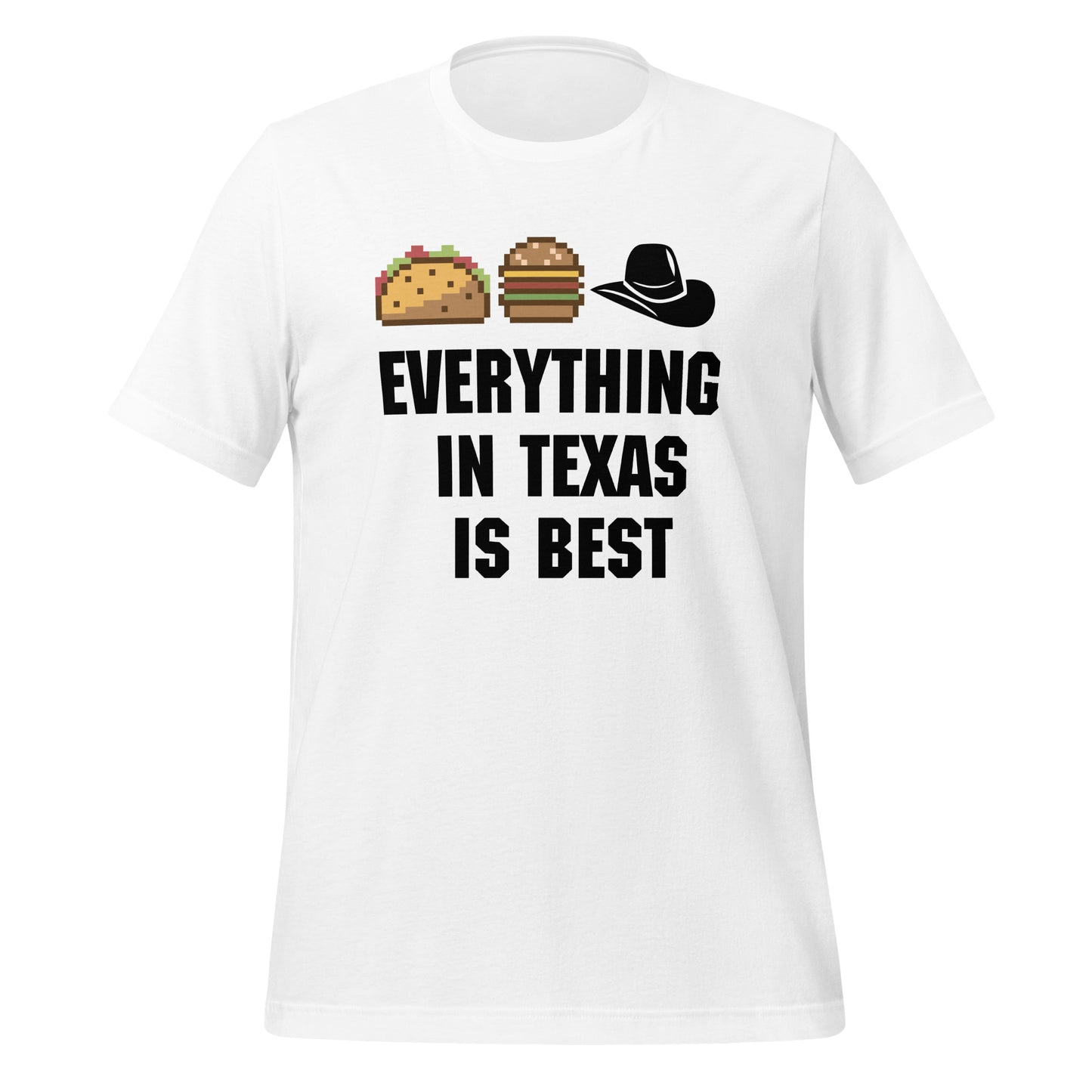 Everything in Texas is best T-Shirt - Texy Pride