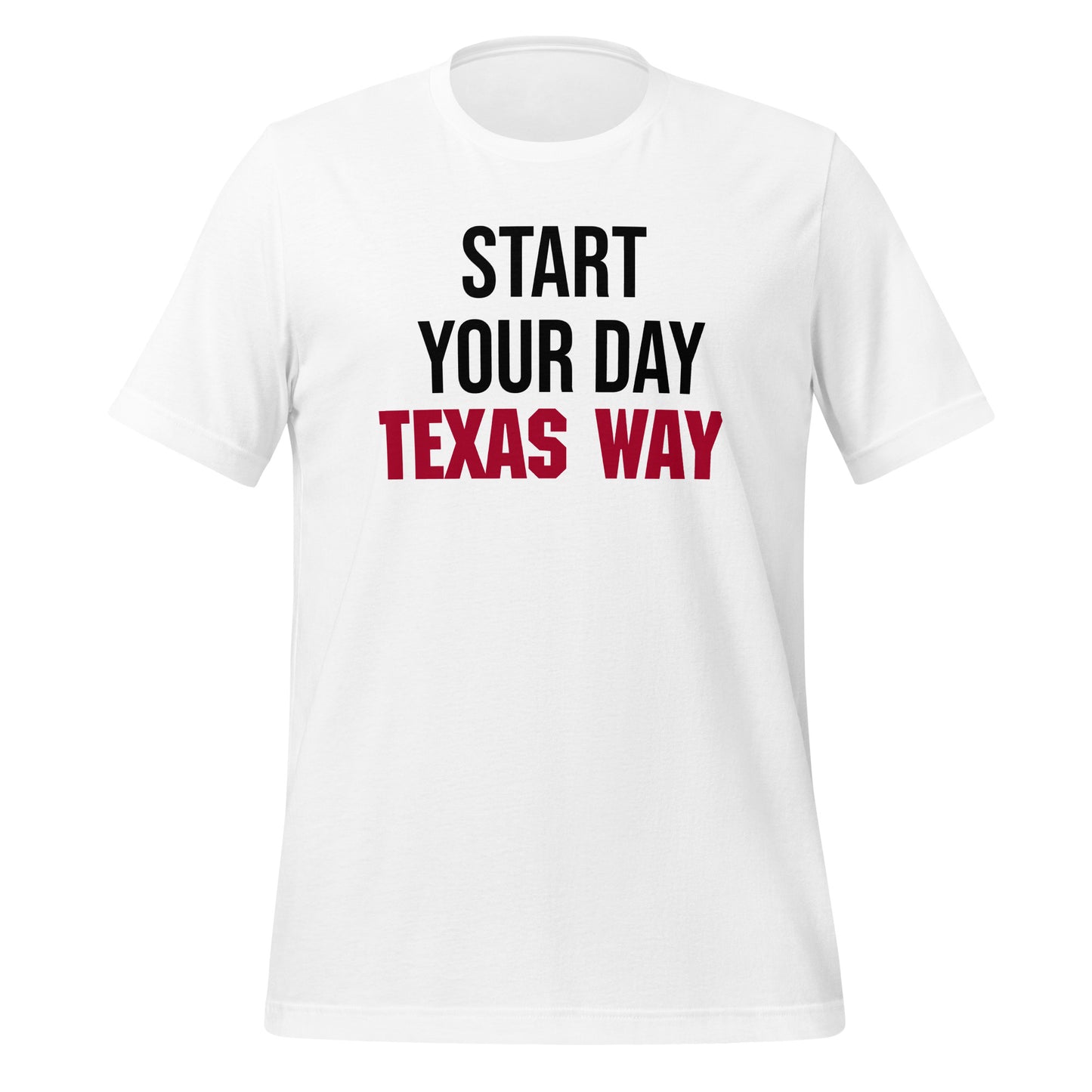 Start Your Day - Texas Way T-Shirt - Texy Pride