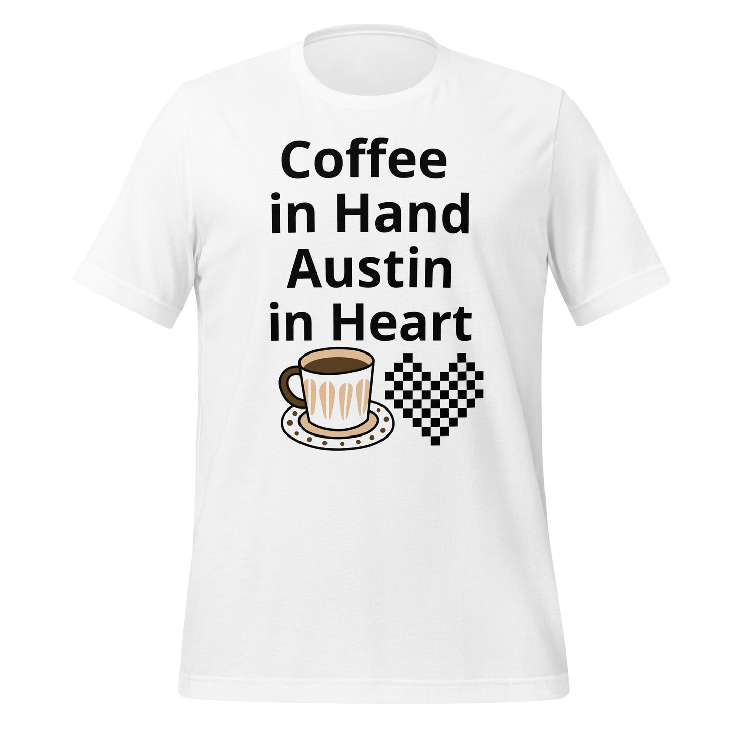 Coffee and Austin in My Heart T-Shirt - Texy Pride