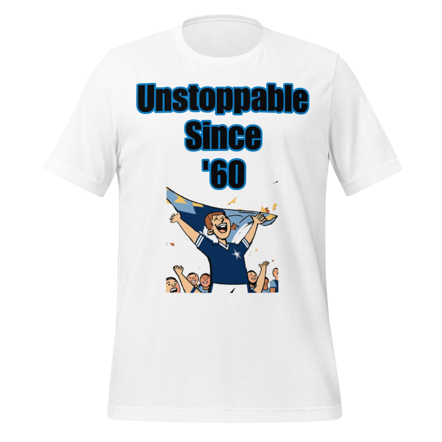 Unstoppable Since '60 T-Shirt - Texy Pride