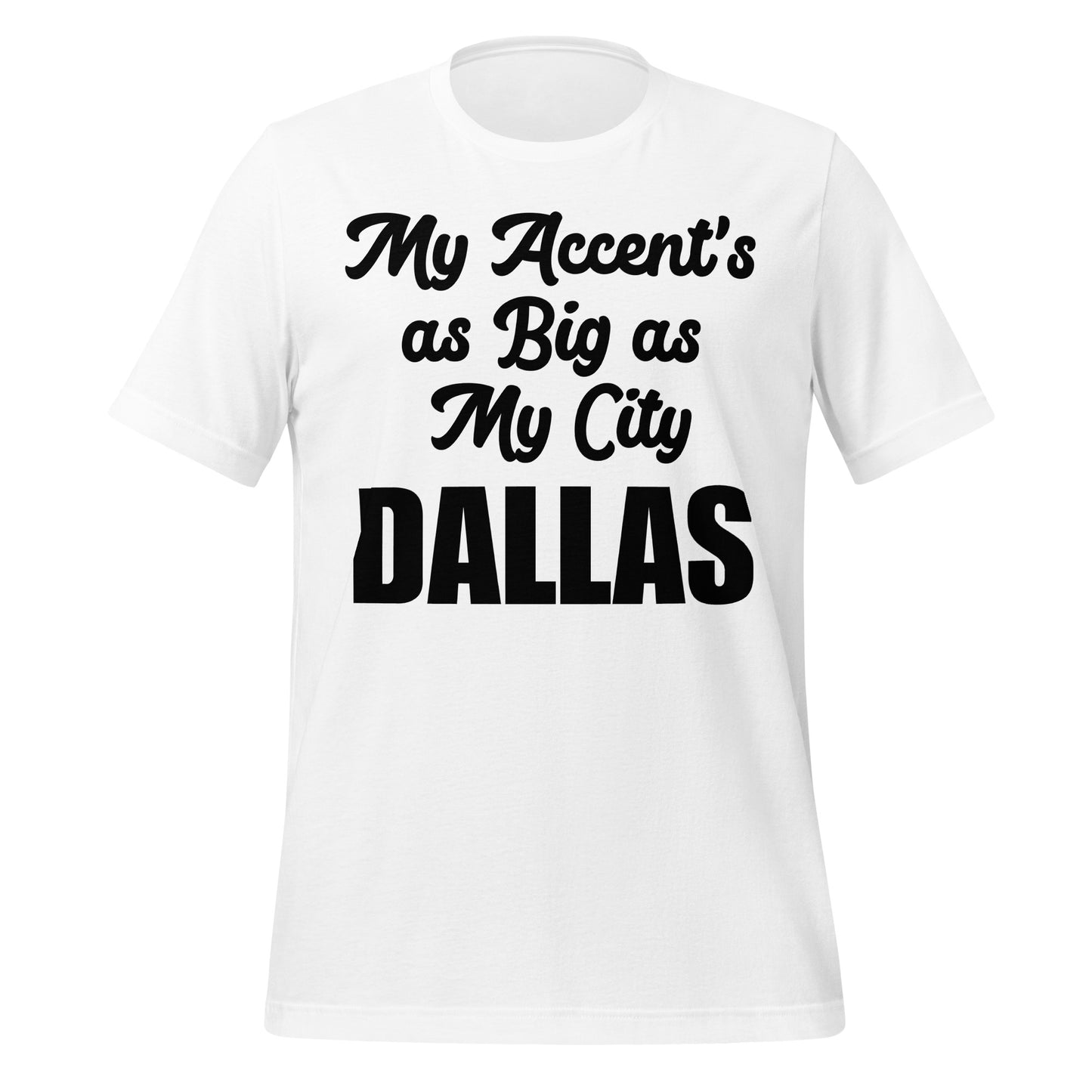 This Is My Dallas Accent T-Shirt - Texy Pride