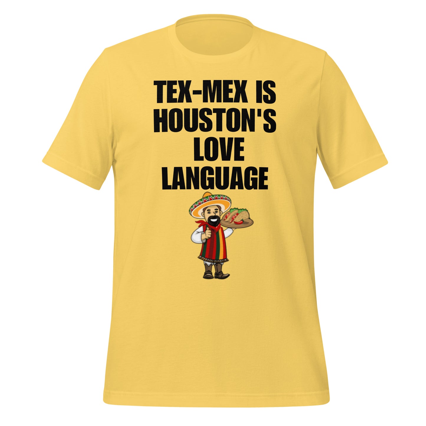 Tex - Mex Is Houston's Love Language T-Shirt - Texy Pride