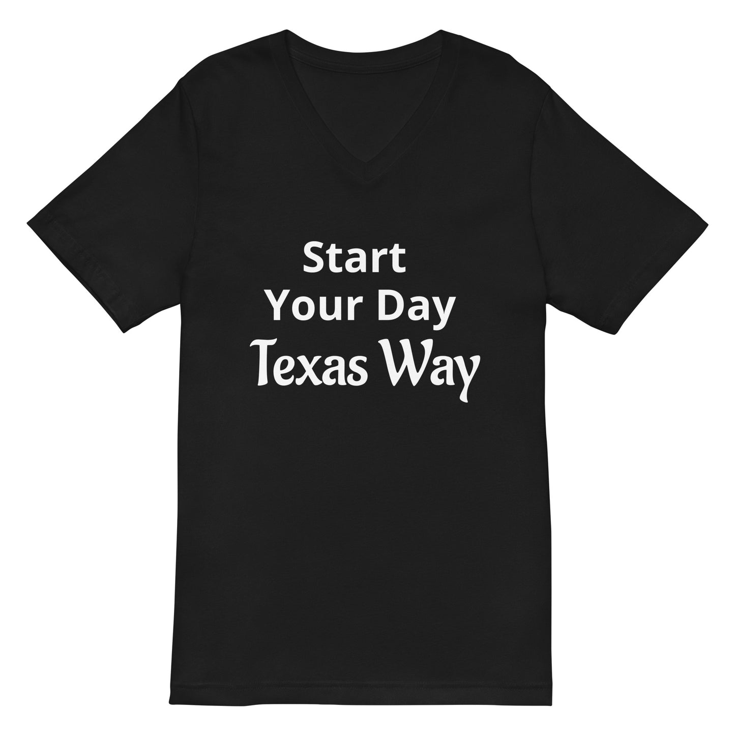 Start Your Day - Texas Way V - Neck T-Shirt - Texy Pride
