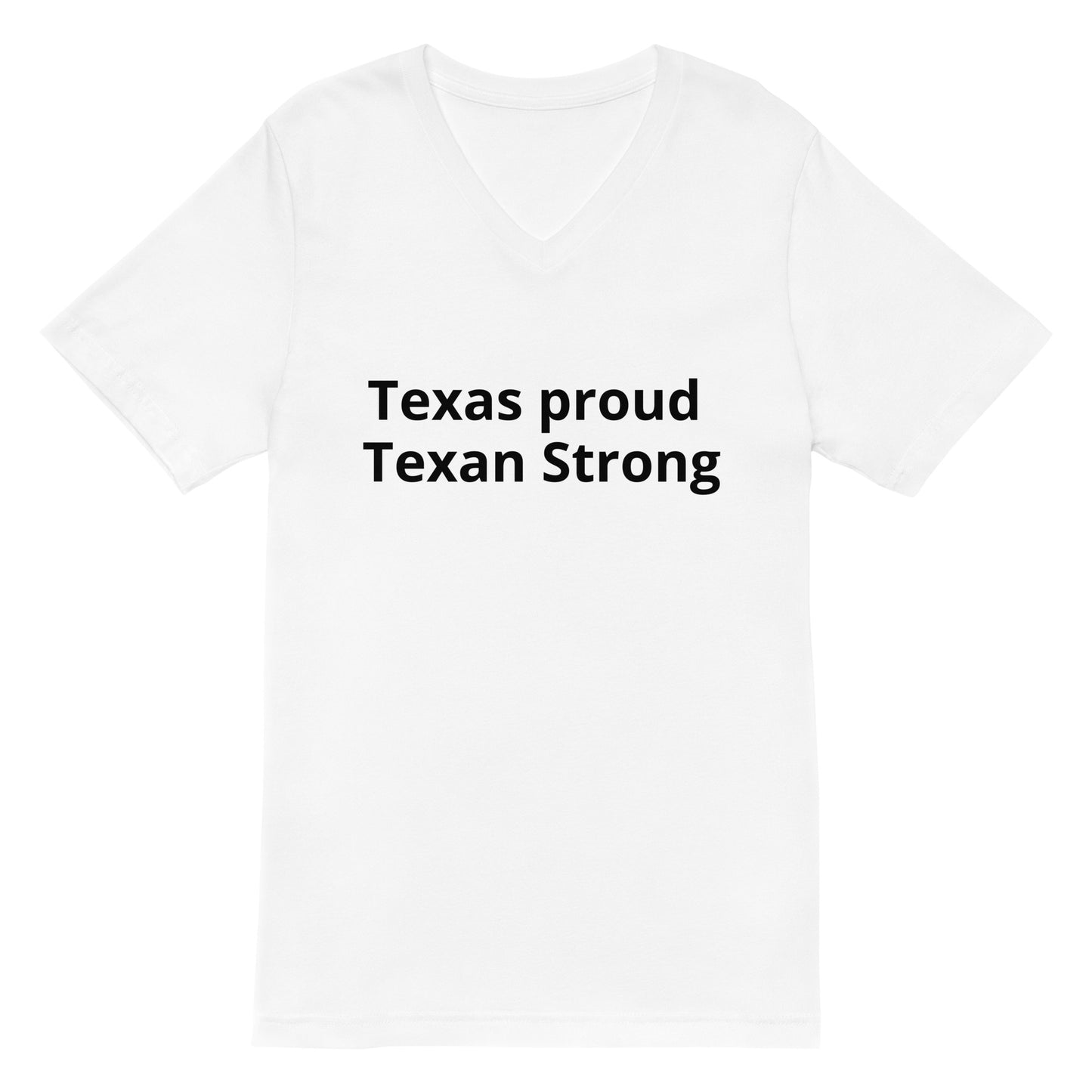 Texas Proud - Texan Strong V - Neck T-Shirt - Texy Pride