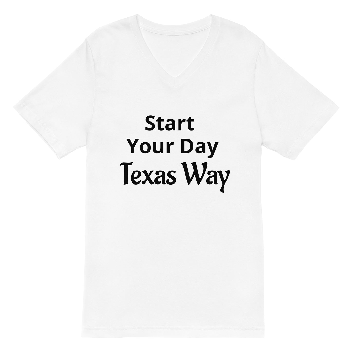 Start Your Day - Texas Way V - Neck T-Shirt - Texy Pride