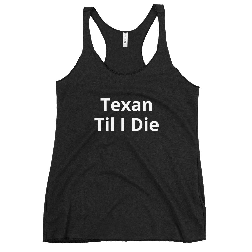 Texan Till I Die Women's Tank Top - Texy Pride