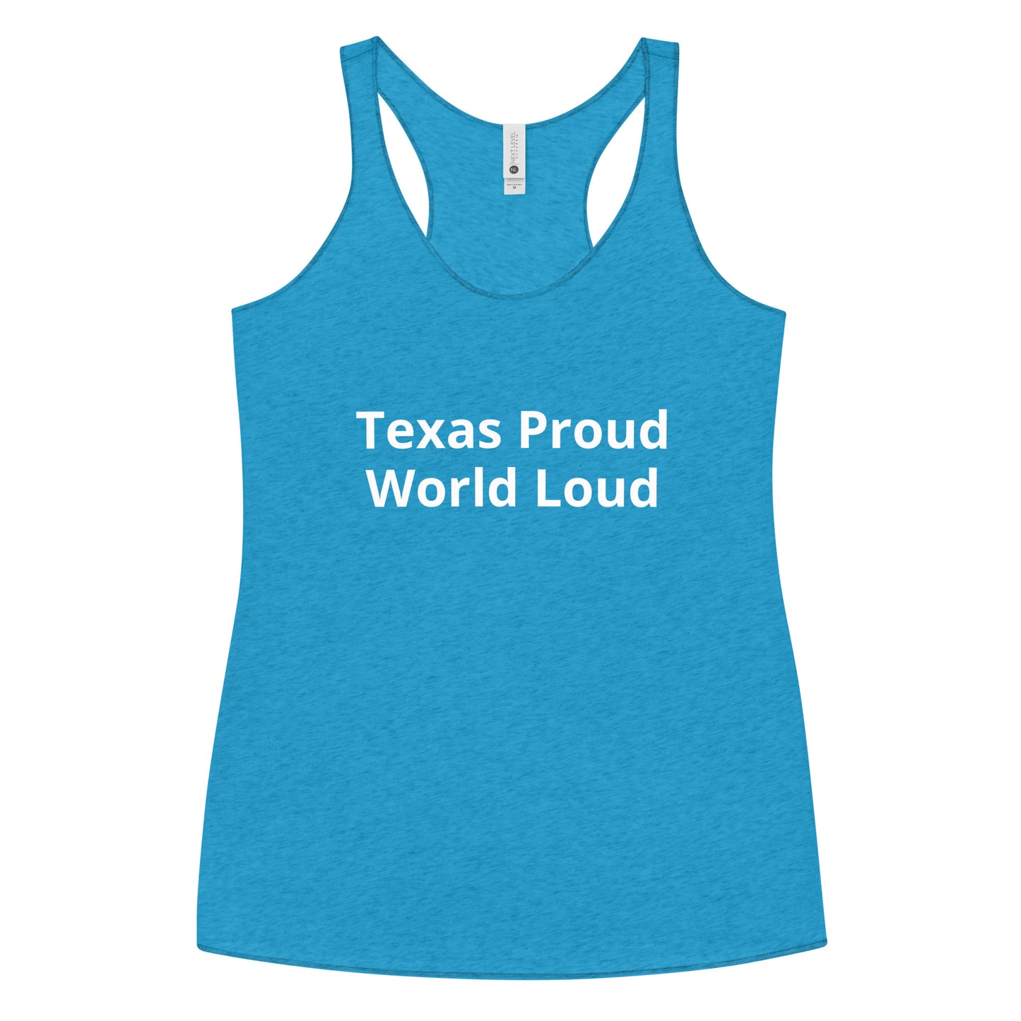 Texas Proud - World Loud Women's Tank Top - Texy Pride
