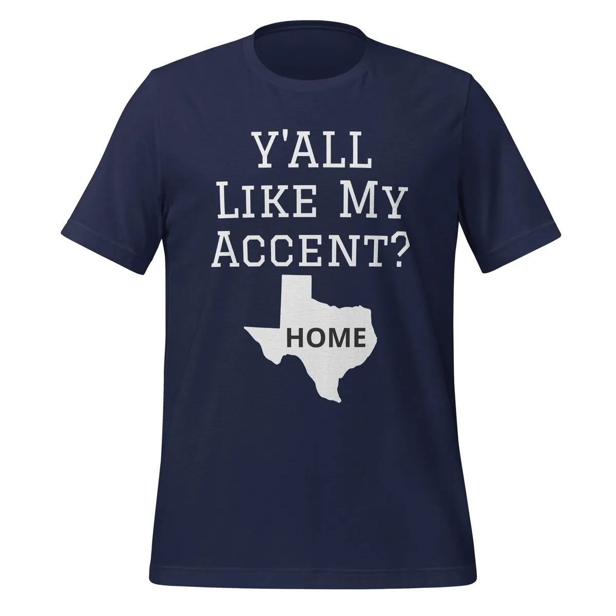 Y'all Like My Accent Tee in Navy