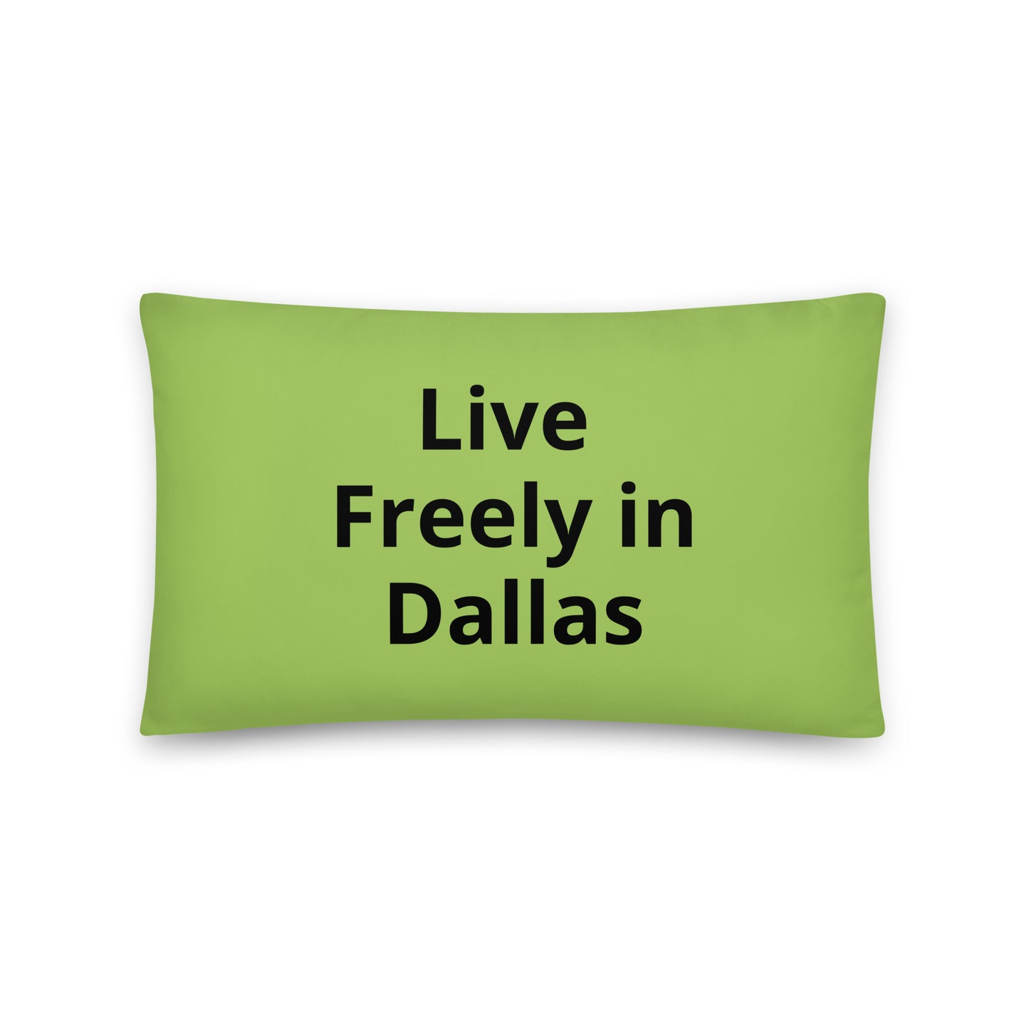 Live Freely in Dallas Pillow