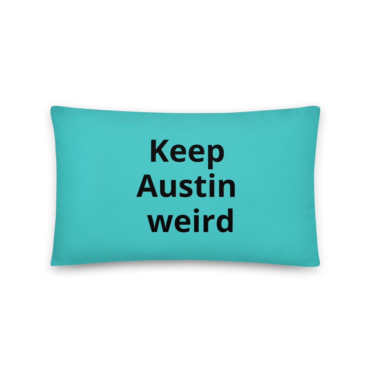 Keep Austin weird Pillow