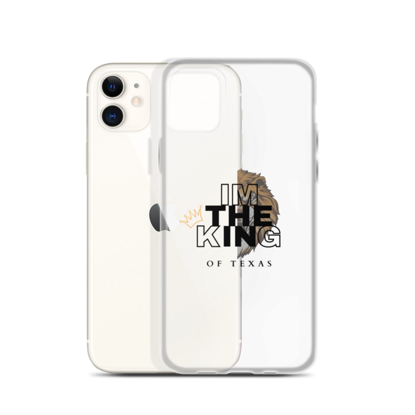 I'm the king of Texas Case for iPhone