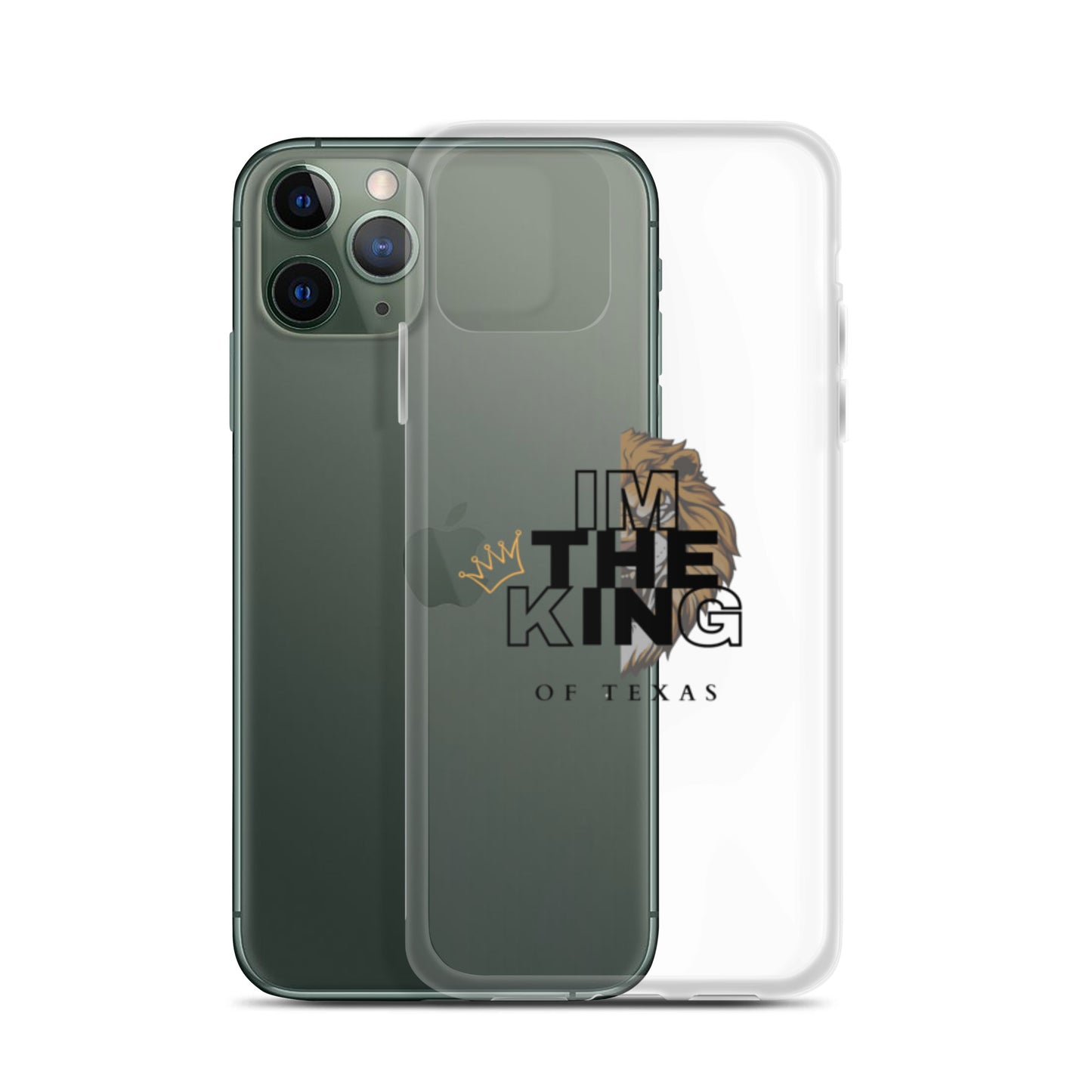 I'm the king of Texas Case for iPhone