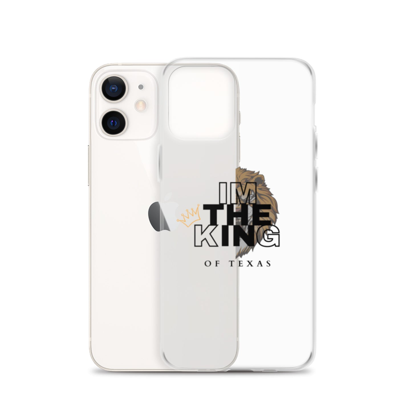 I'm the king of Texas Case for iPhone