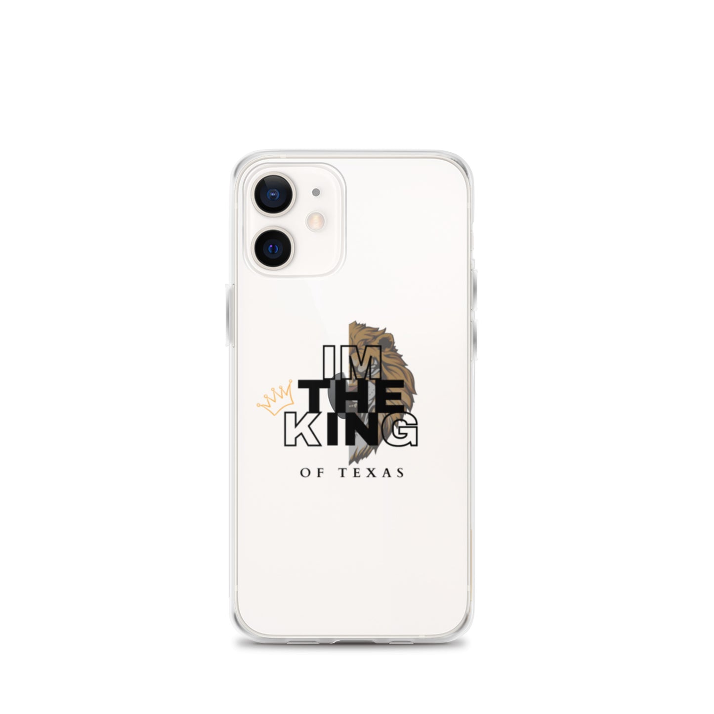 I'm the king of Texas Case for iPhone