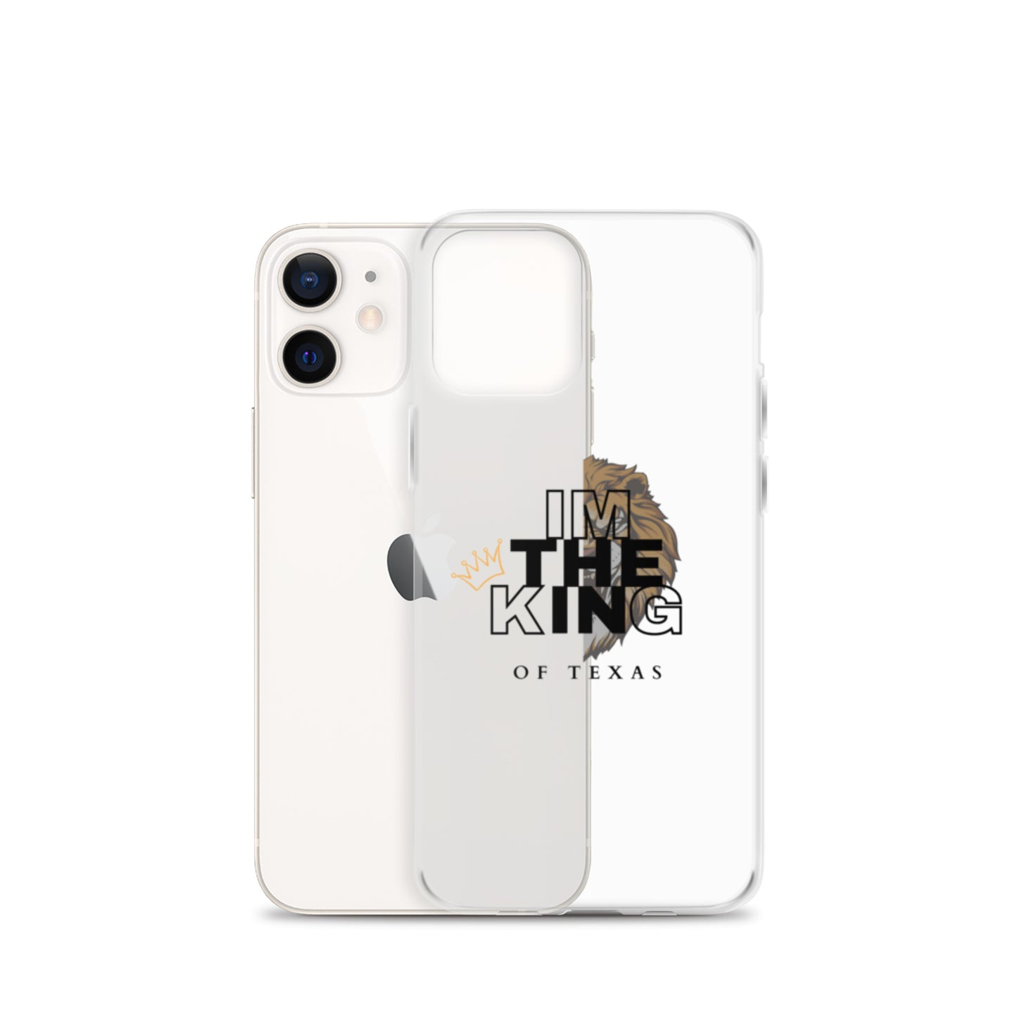 I'm the king of Texas Case for iPhone