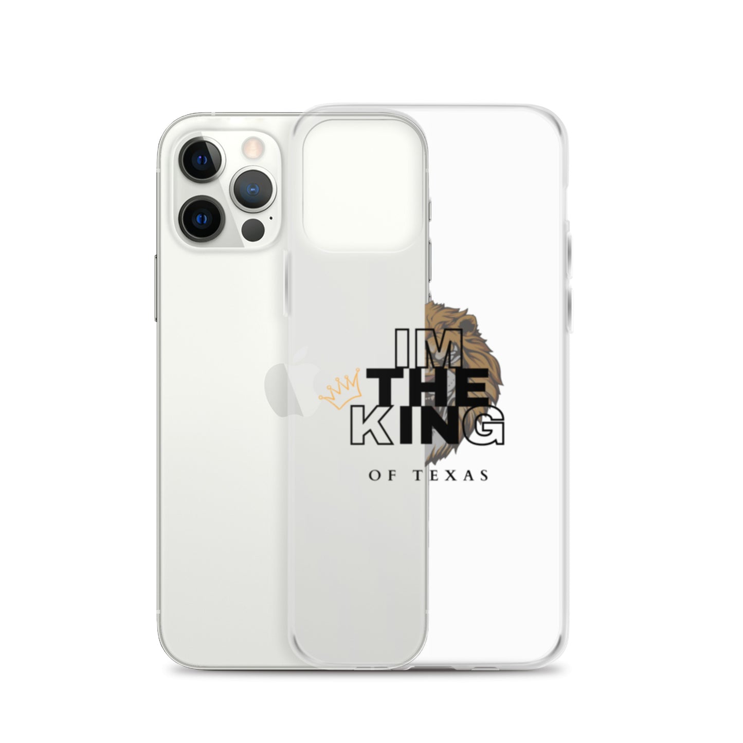 I'm the king of Texas Case for iPhone