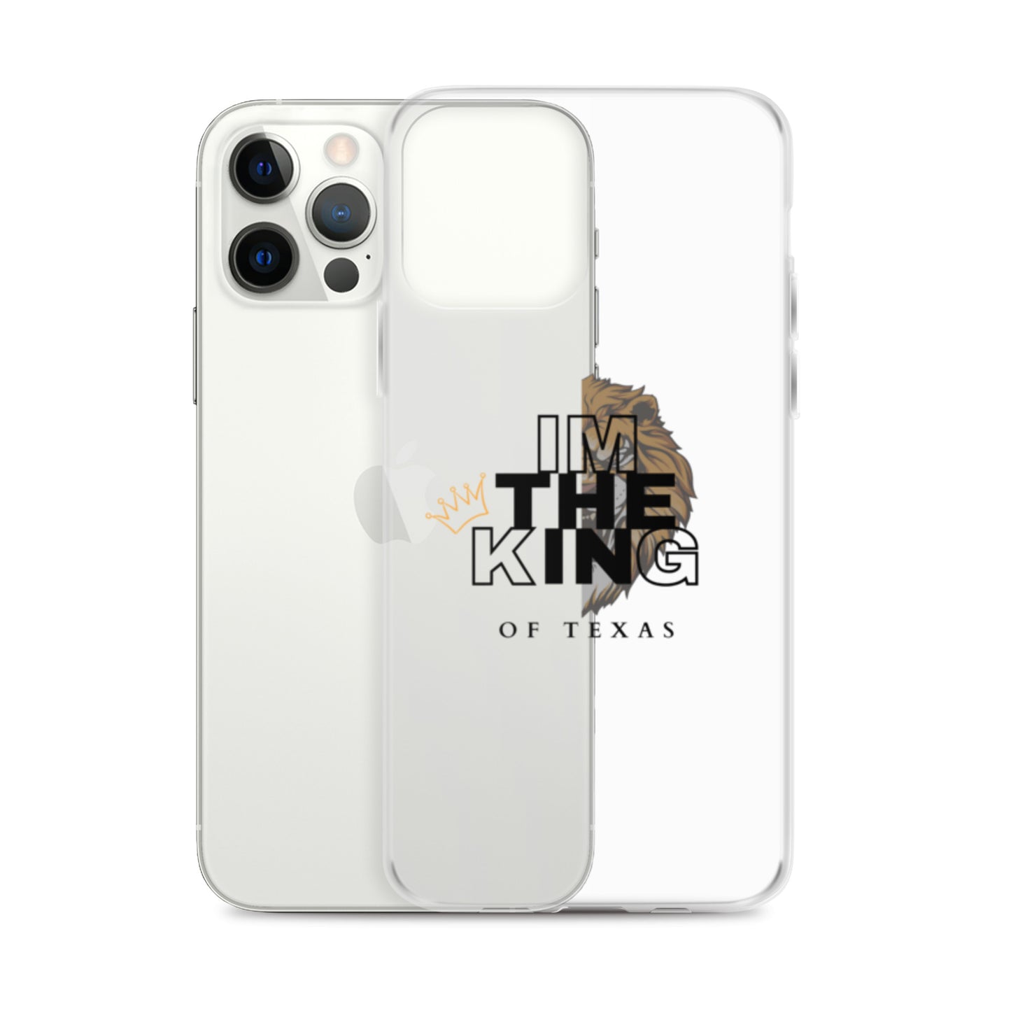 I'm the king of Texas Case for iPhone