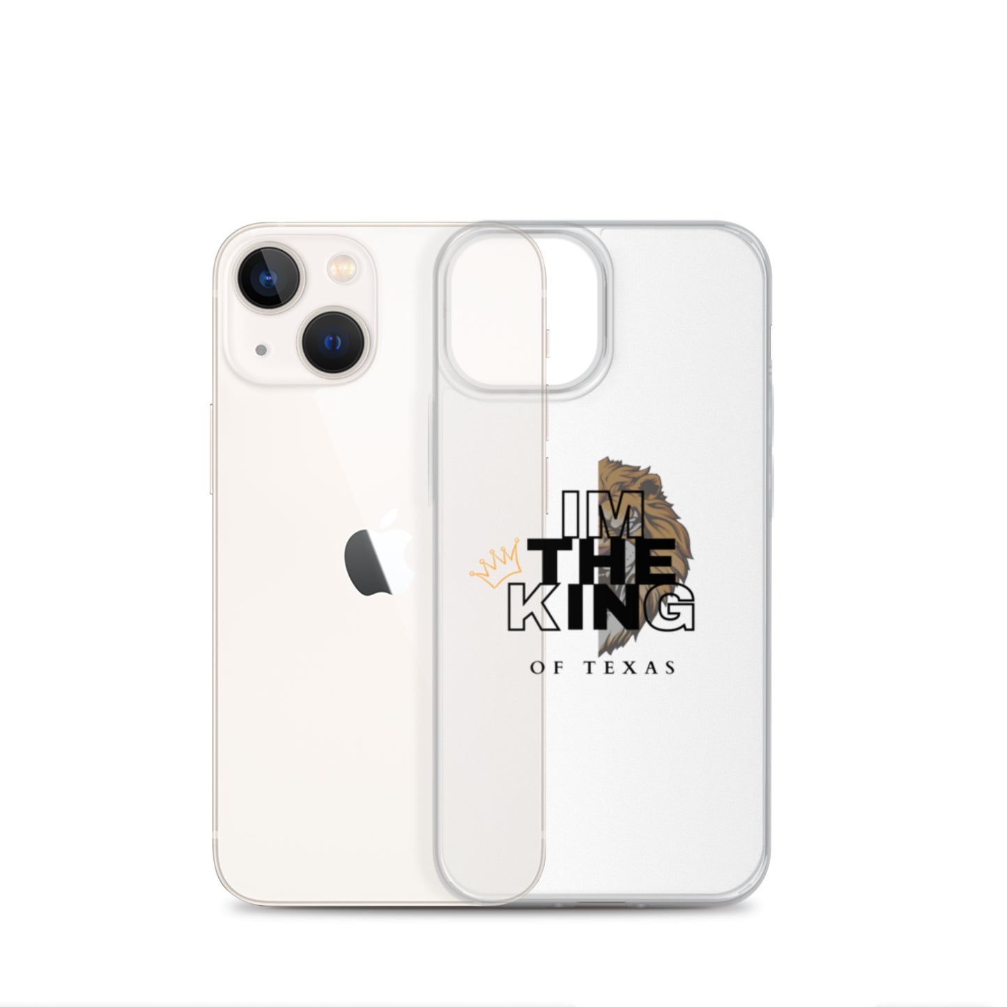 I'm the king of Texas Case for iPhone