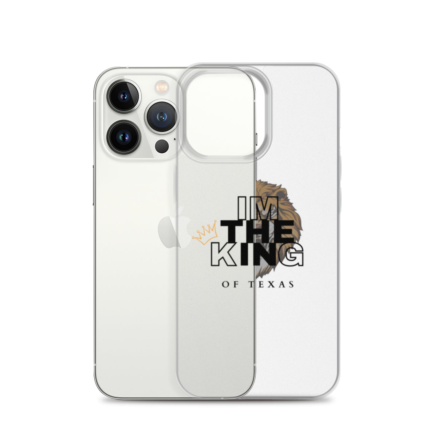 I'm the king of Texas Case for iPhone