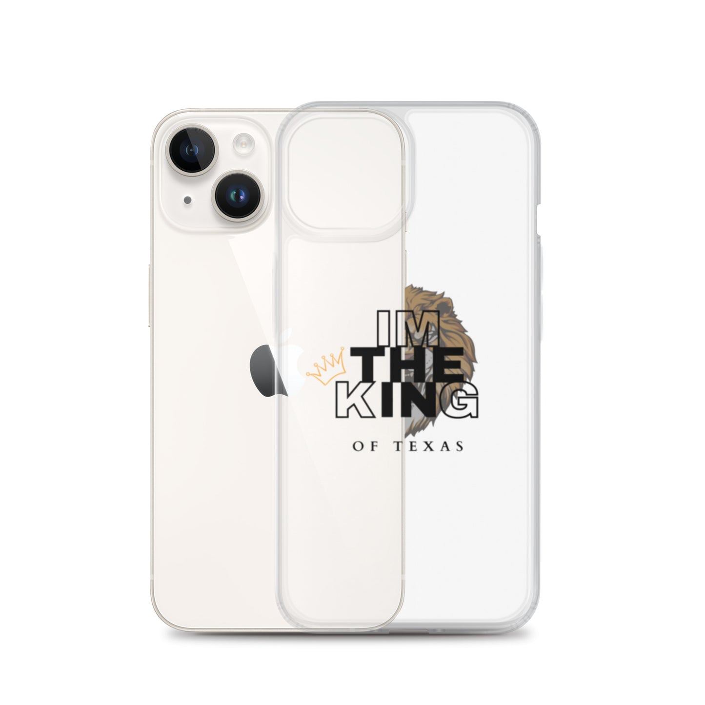 I'm the king of Texas Case for iPhone