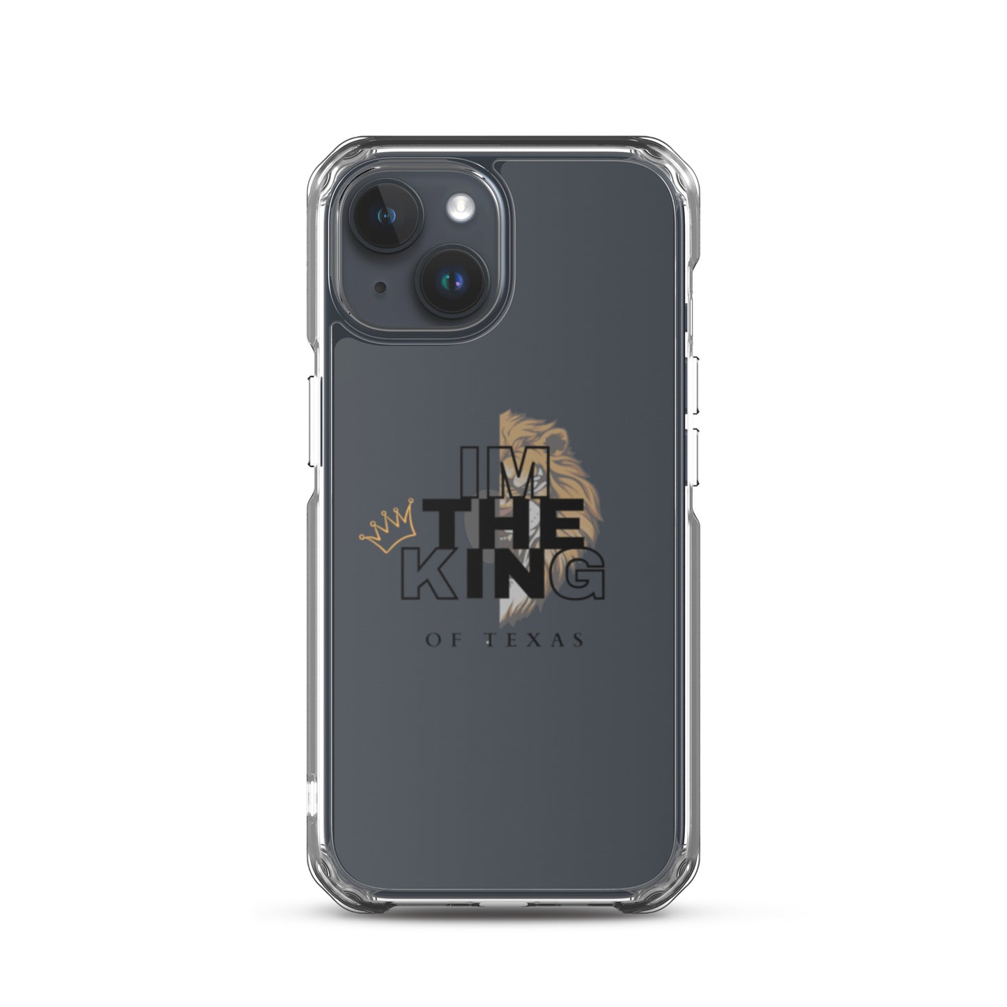 I'm the king of Texas Case for iPhone