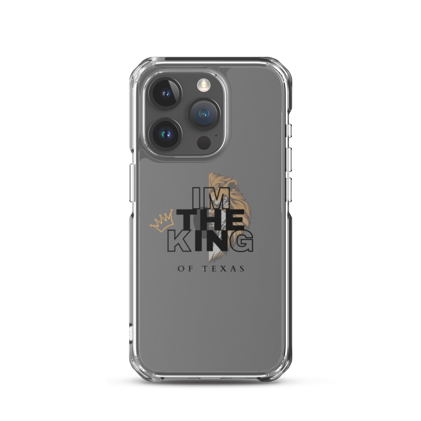 I'm the king of Texas Case for iPhone