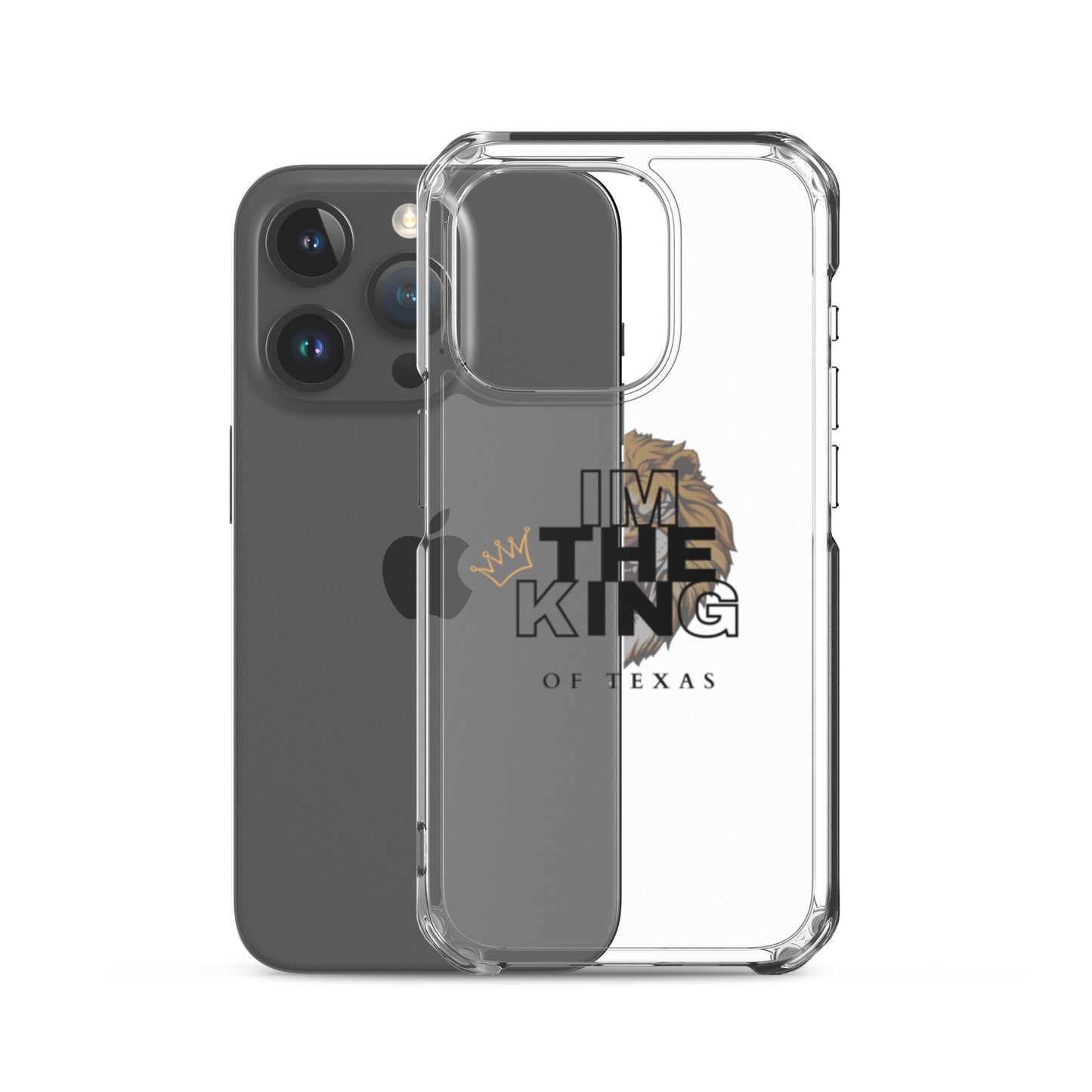 I'm the king of Texas Case for iPhone