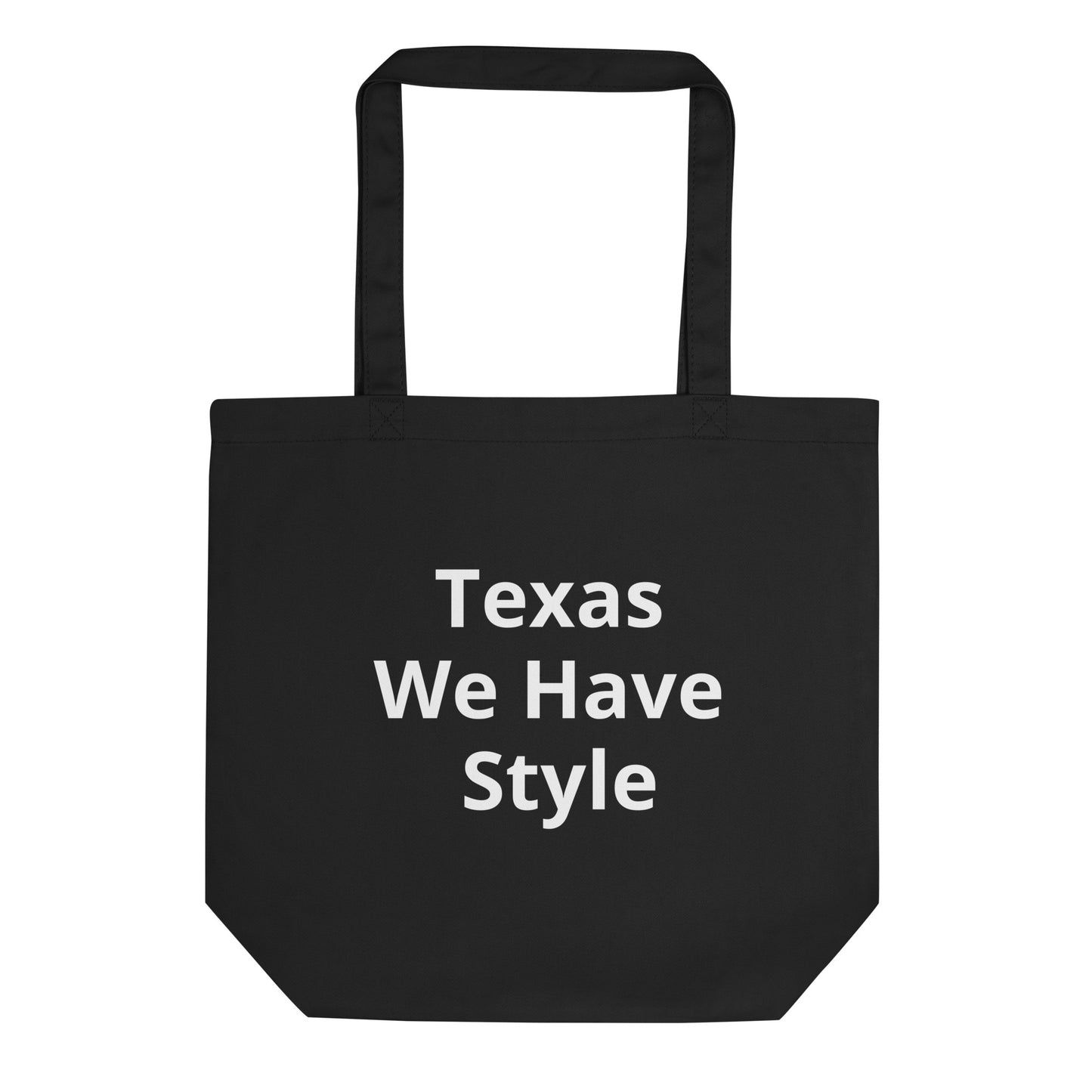 Texas We Have Style Eco Tote Bag