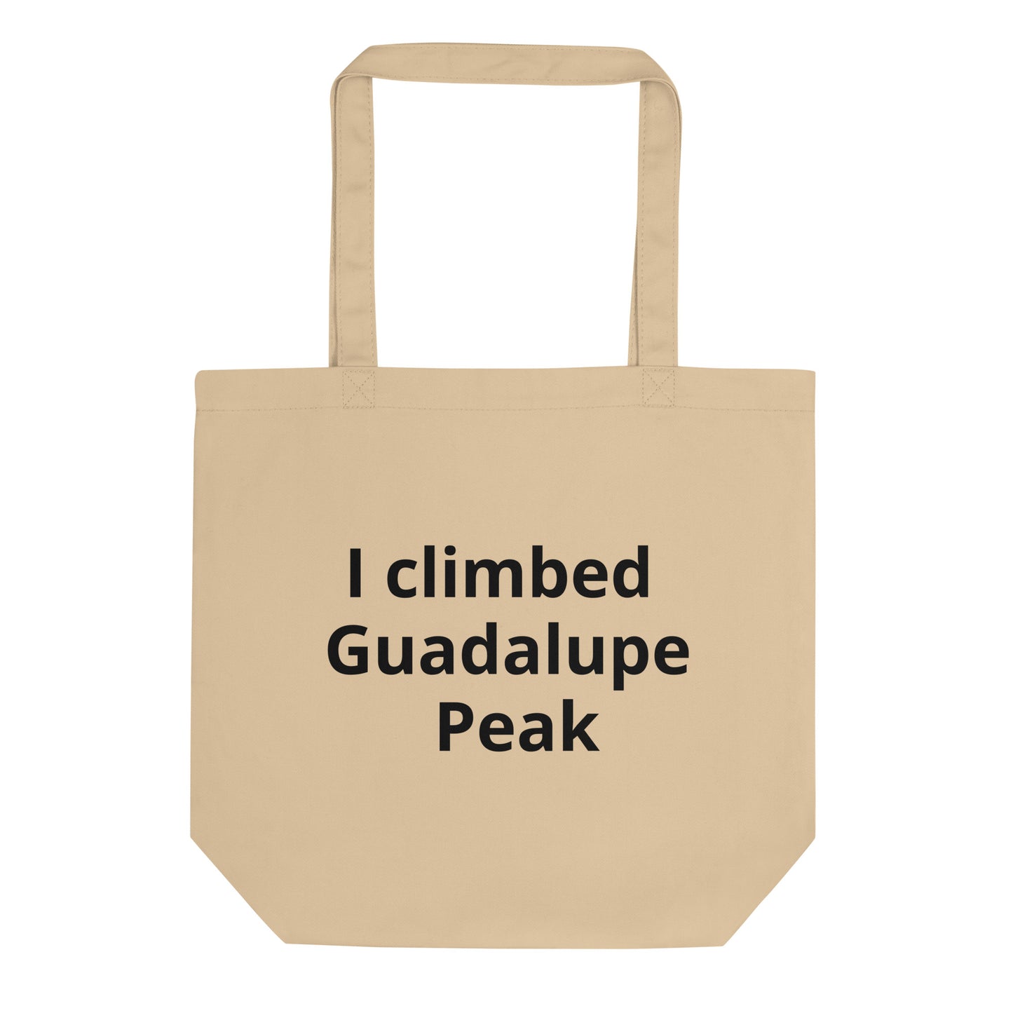 I climbed Guadalupe Peak Eco Tote Bag